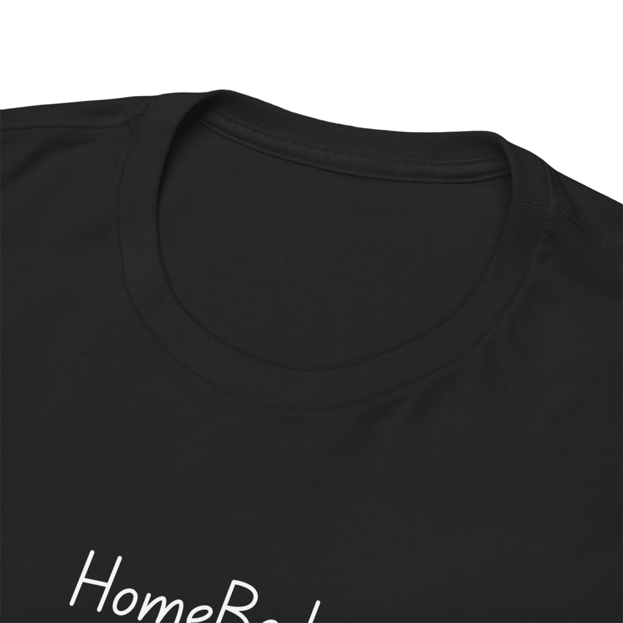 HomeBody "At My House I Eat Snacks And Really Shower" T-Shirt