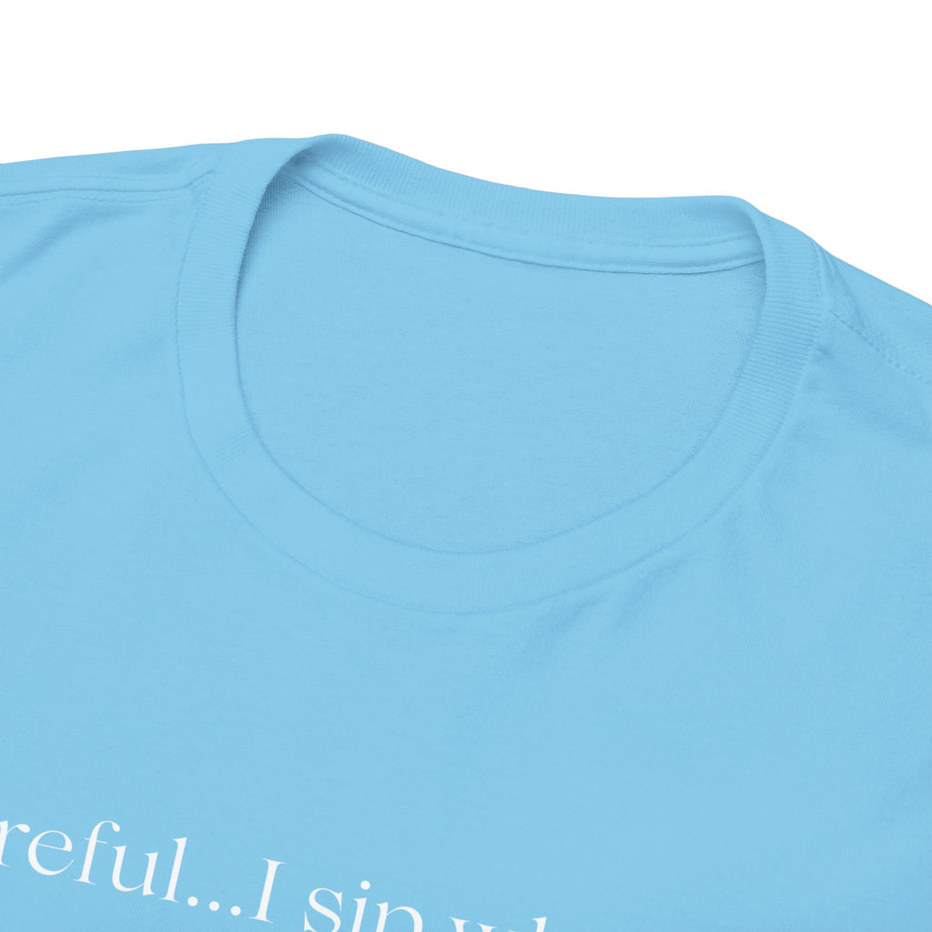 Funny Whiskey Tee — "Careful... I sip whiskey and make questionable eye contact" T-Shirt