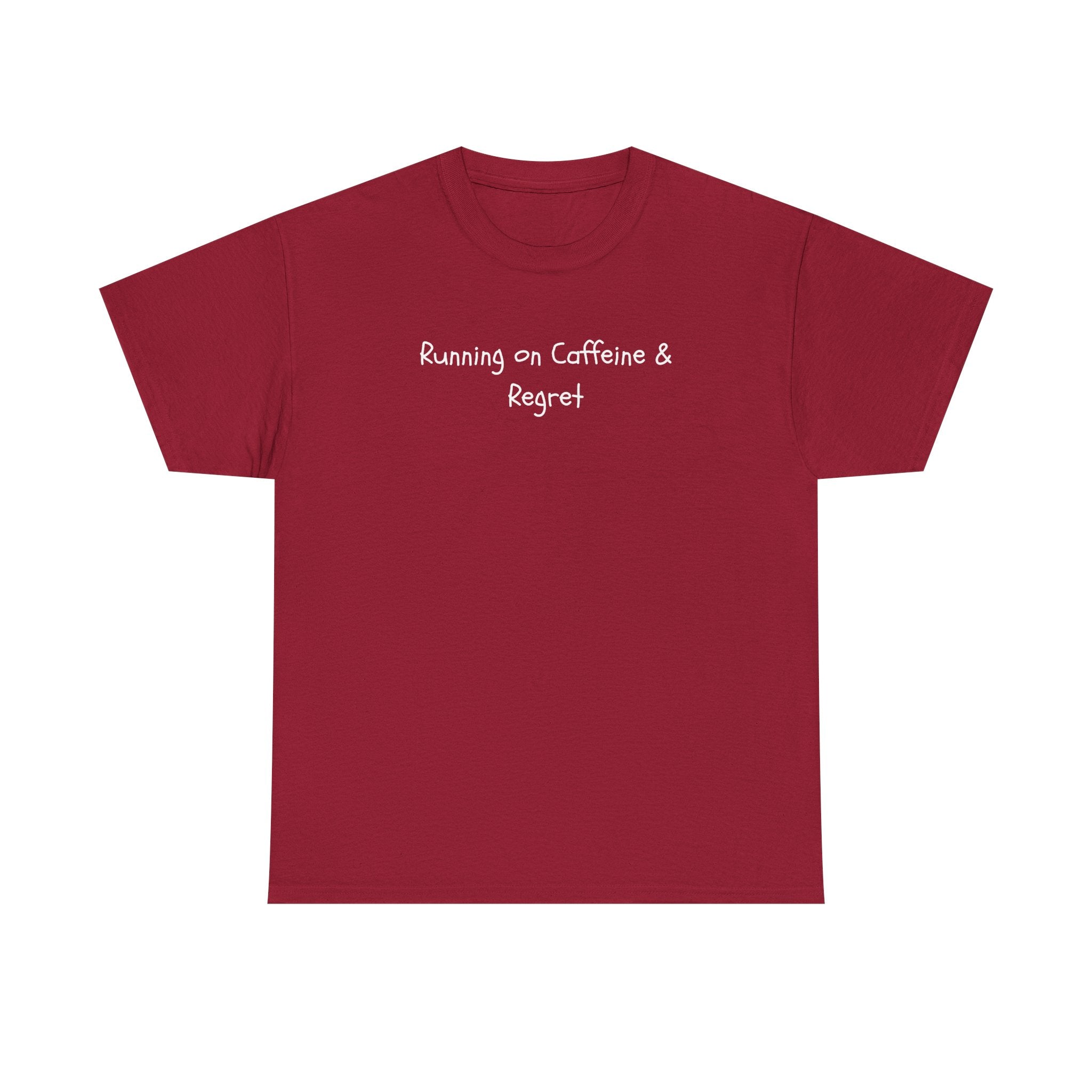 Running on Caffeine & Regret Tee