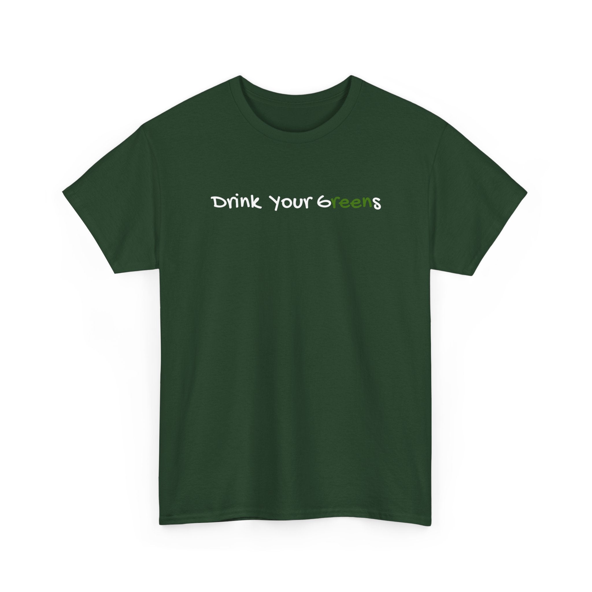 Drink Your Greens T-Shirt — Funny Healthy Lifestyle Tee
