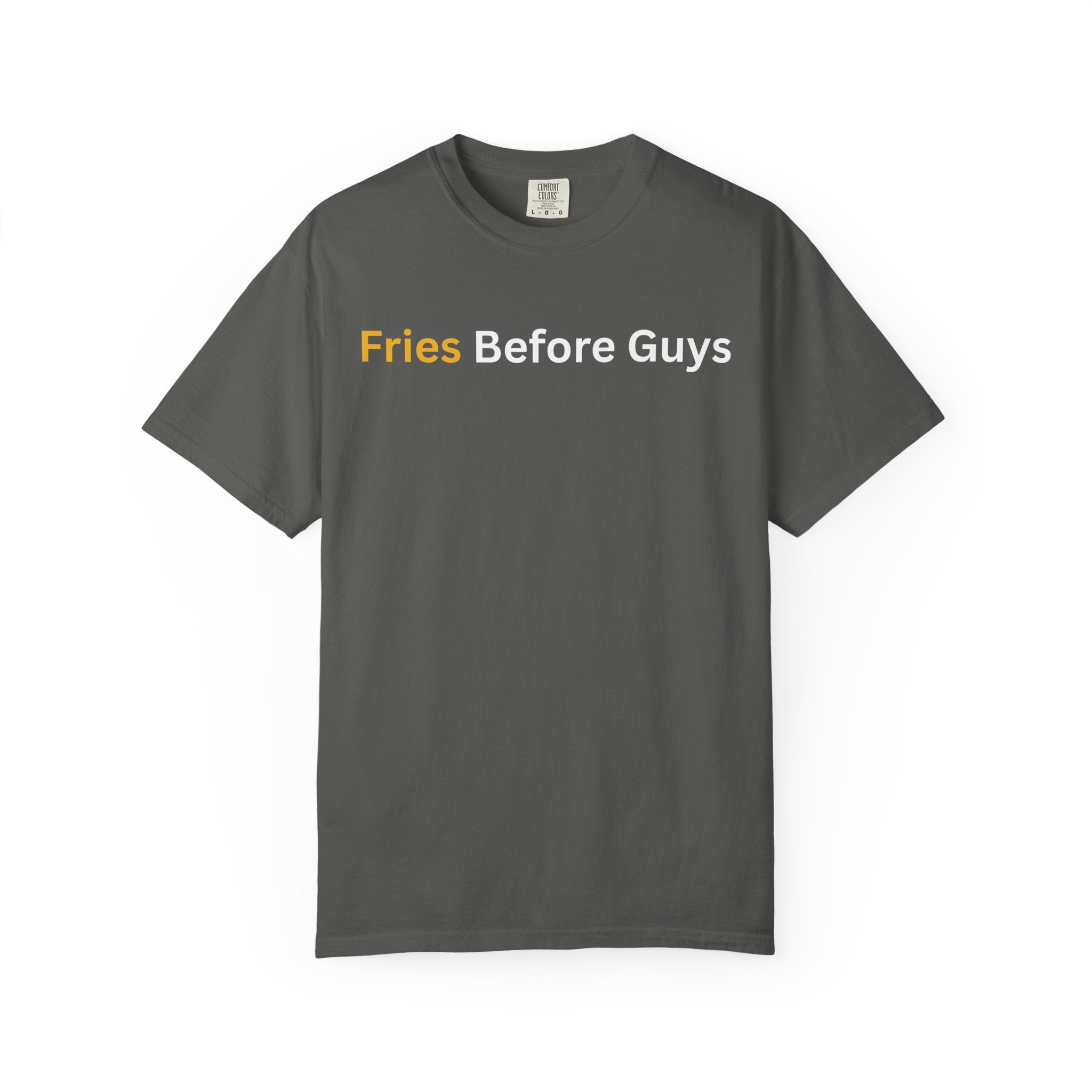 Comfort colors 1717 Template 1768690469530-Fries-Before-Guys