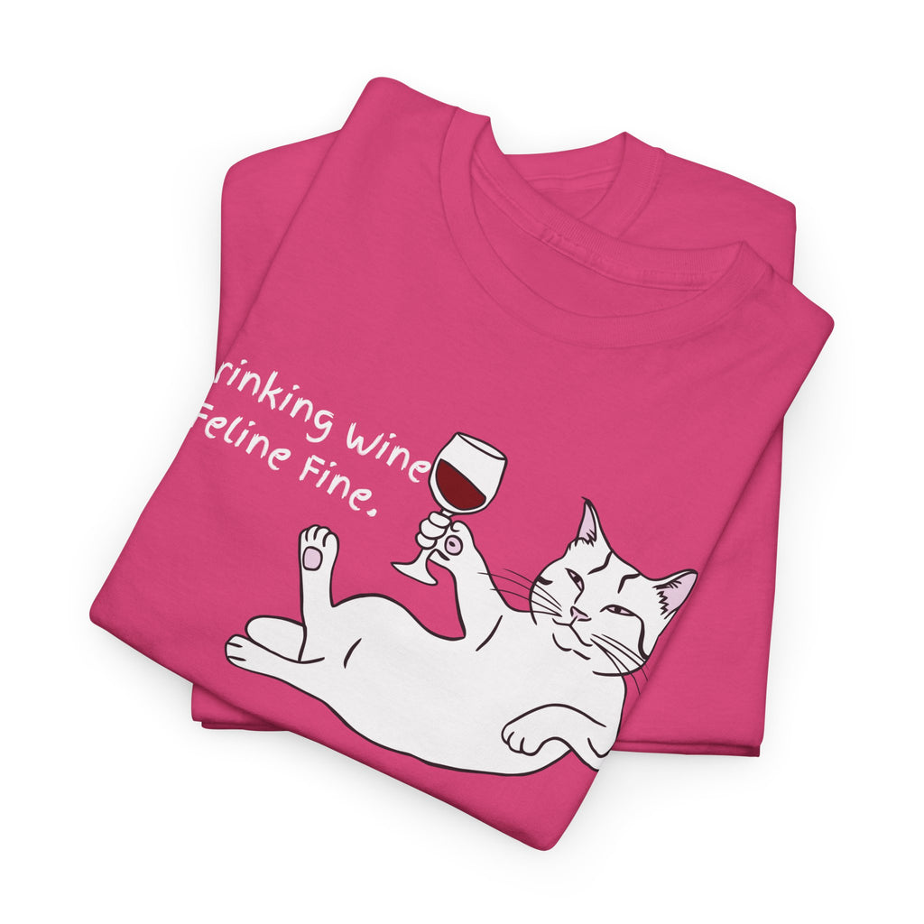 Drinking Wine, Feline Fine Cat Tee