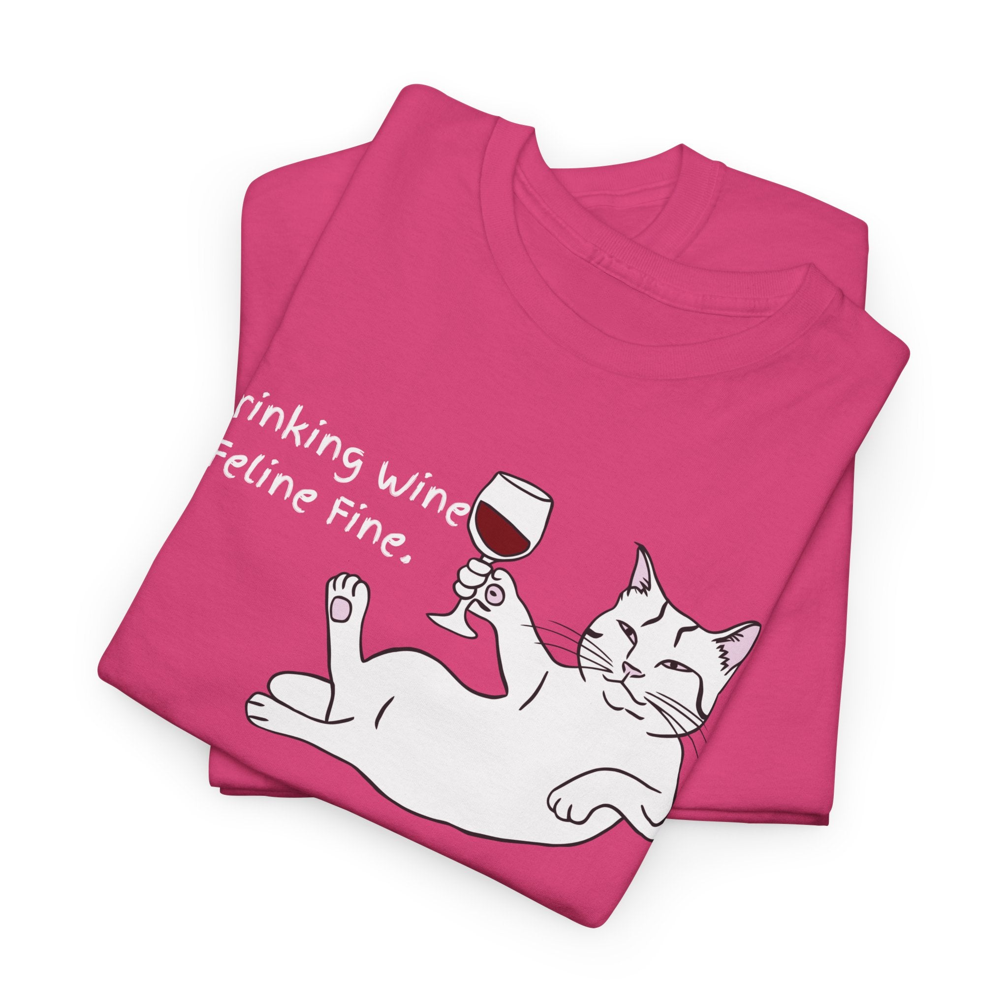 Drinking Wine, Feline Fine Cat Tee