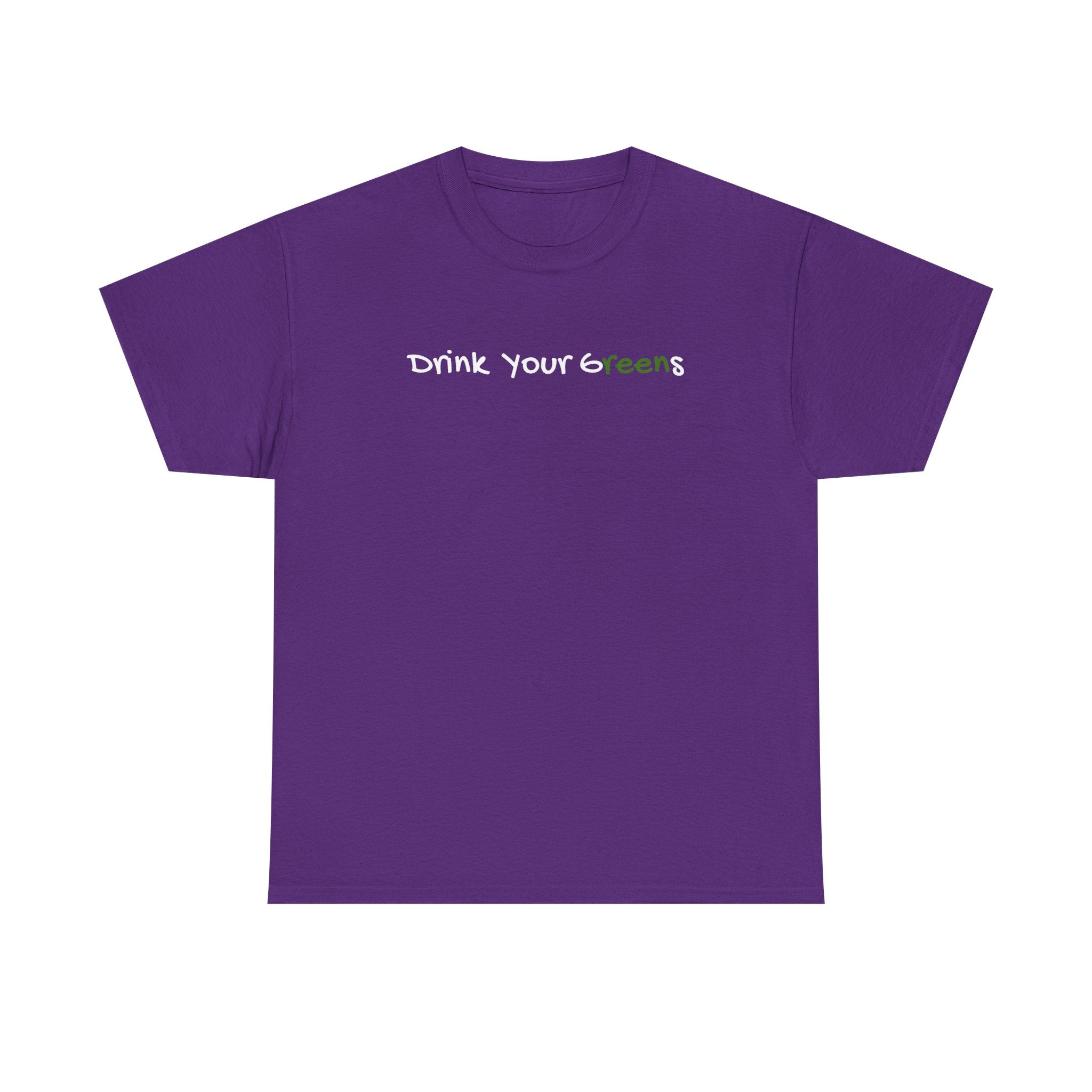 Drink Your Greens T-Shirt — Funny Healthy Lifestyle Tee