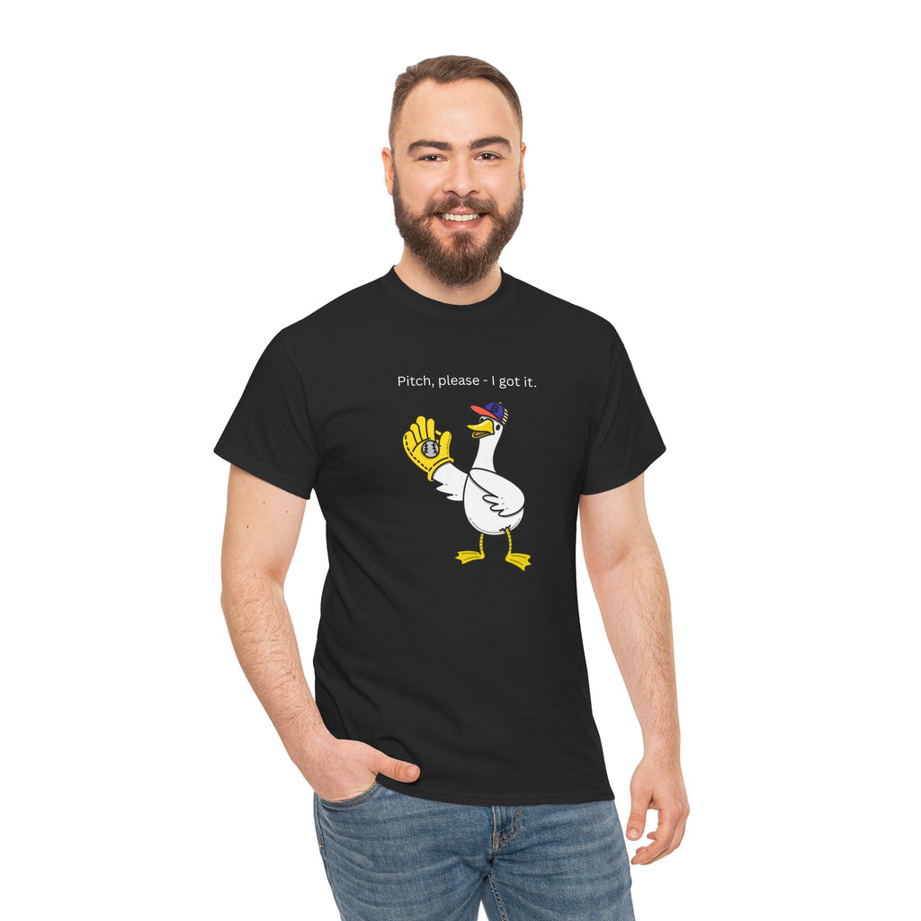 I Got It Baseball Duck T‑Shirt — Funny Catcher Graphic Tee