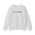 God > My Anxiety Crewneck Sweatshirt