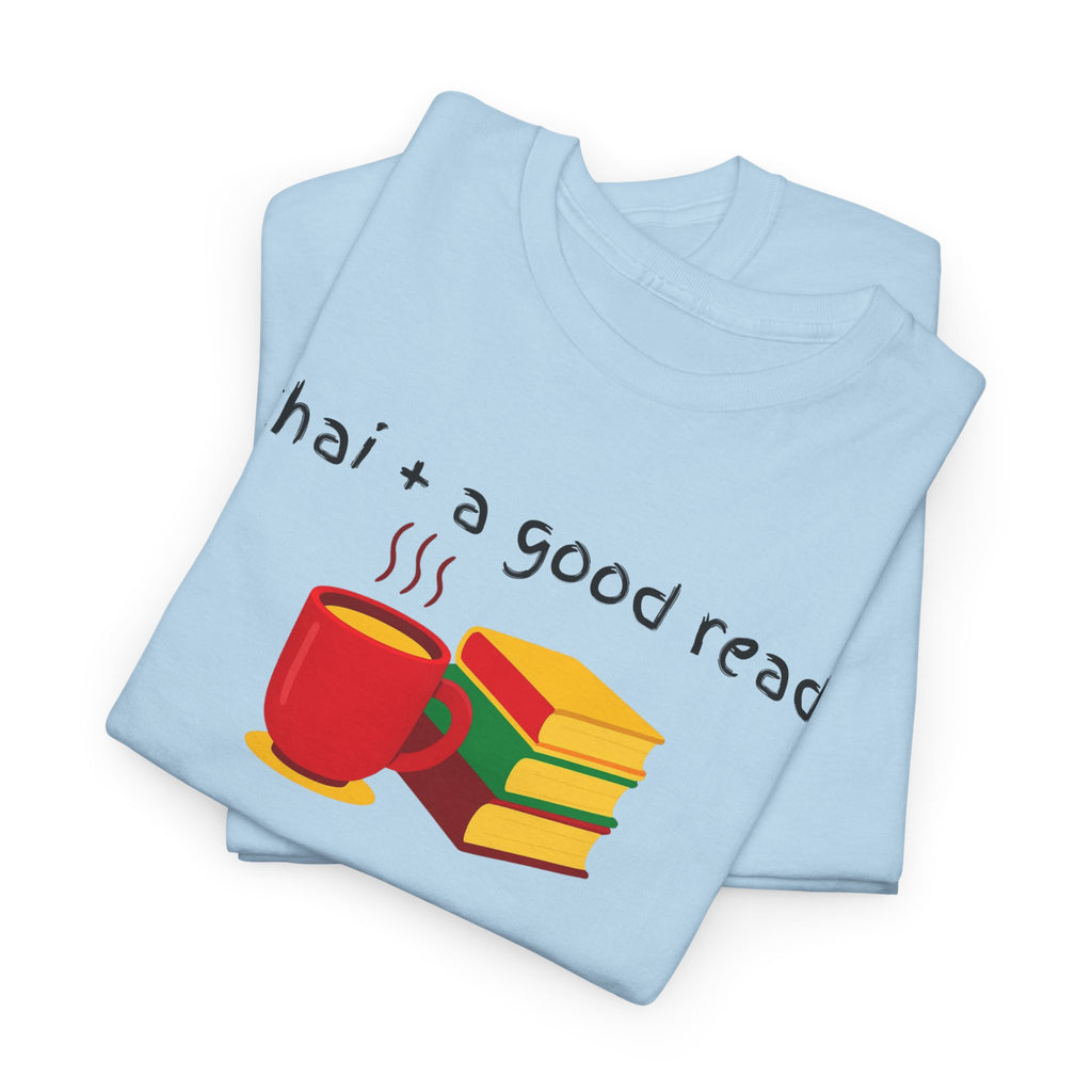 Chai + A Good Read T-Shirt — Tea & Books Graphic Tee for Book Lovers