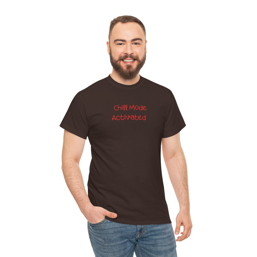 Chill Mode Activated T-Shirt