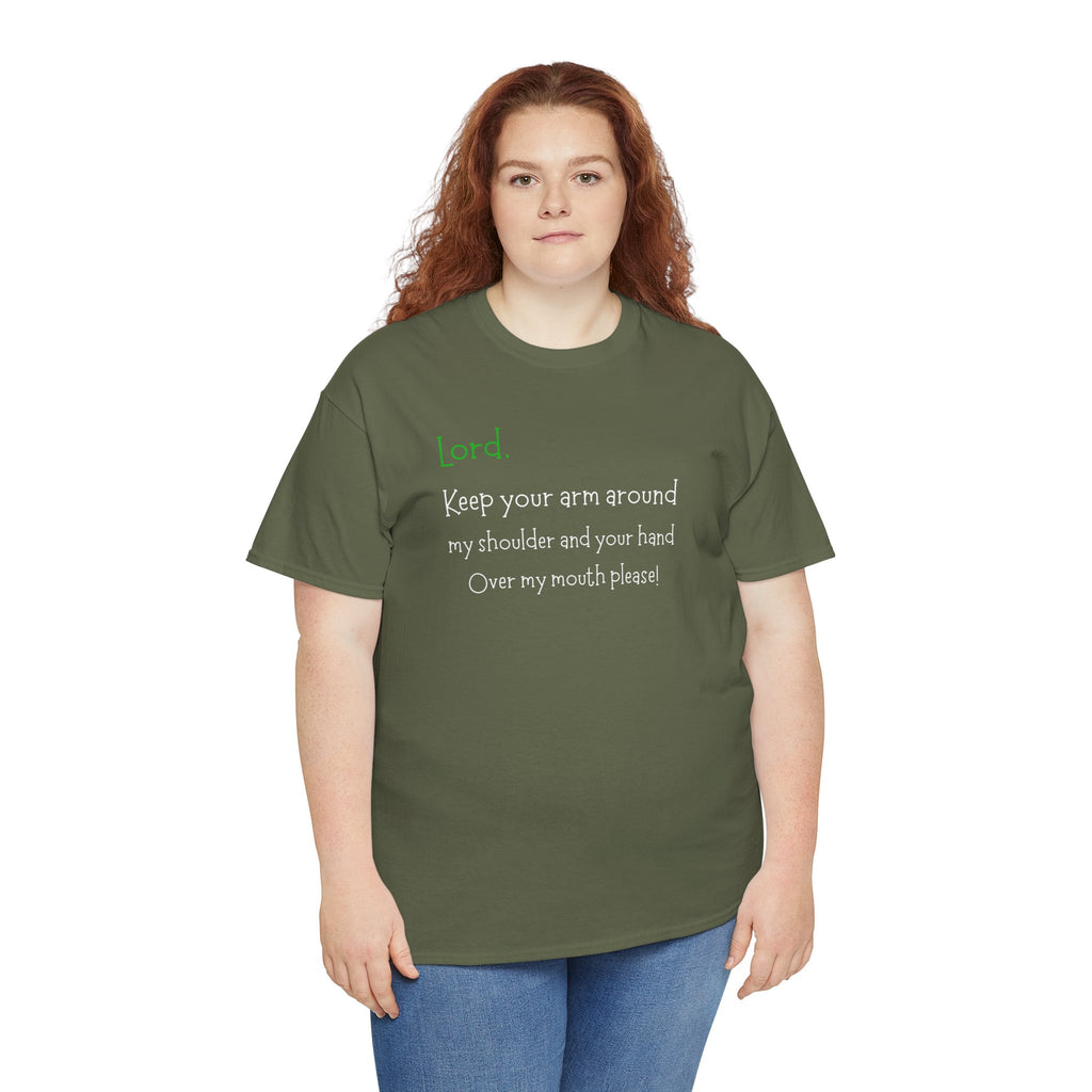 Christian Humor T‑Shirt “Lord Keep Your Arm Around My Shoulder”