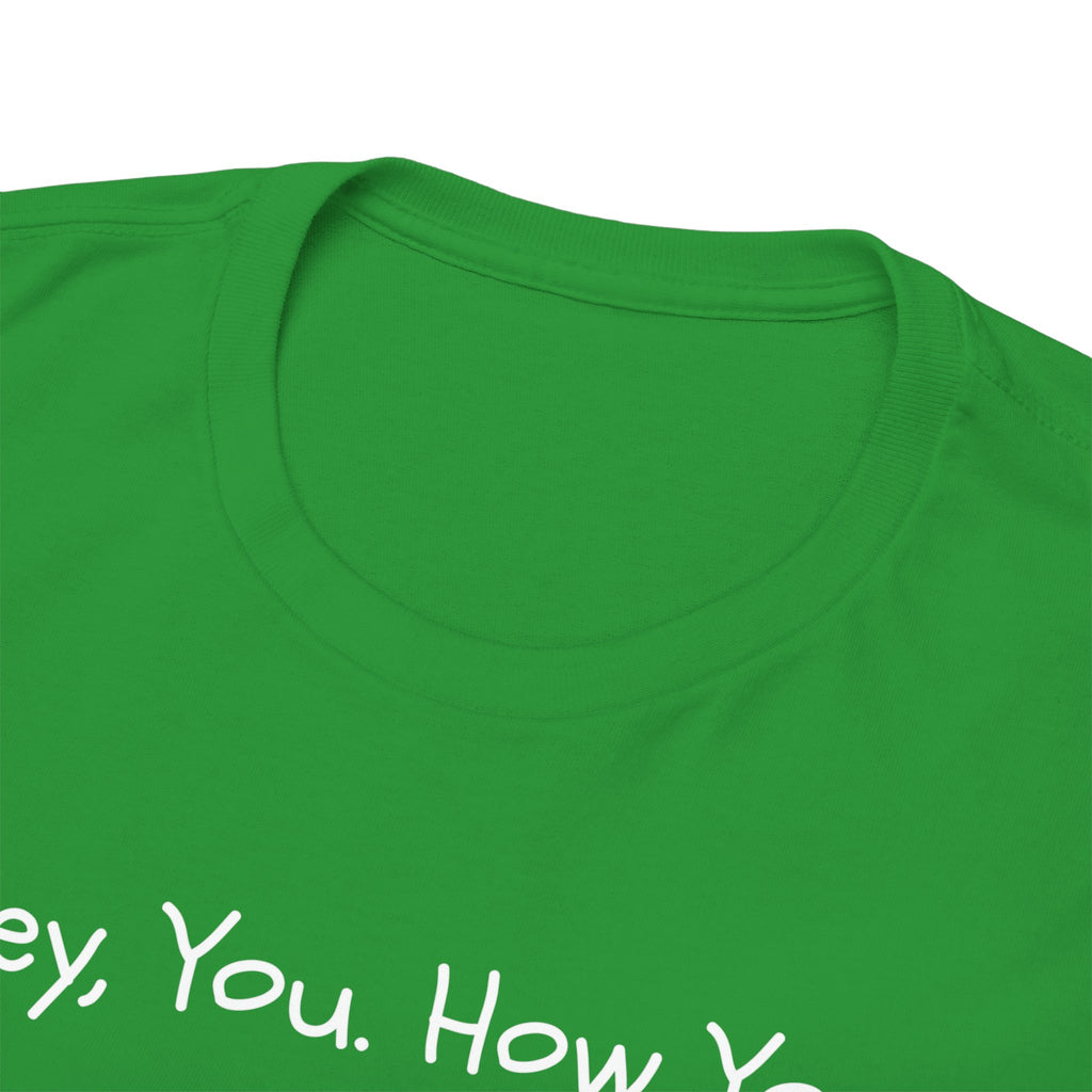 Hey, You How You Doing Fox T-Shirt