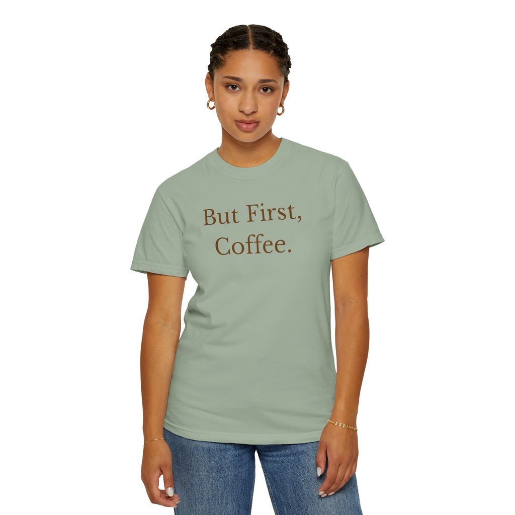 Comfort colors 1717 Template 1768370606253-But-First-Coffee-6