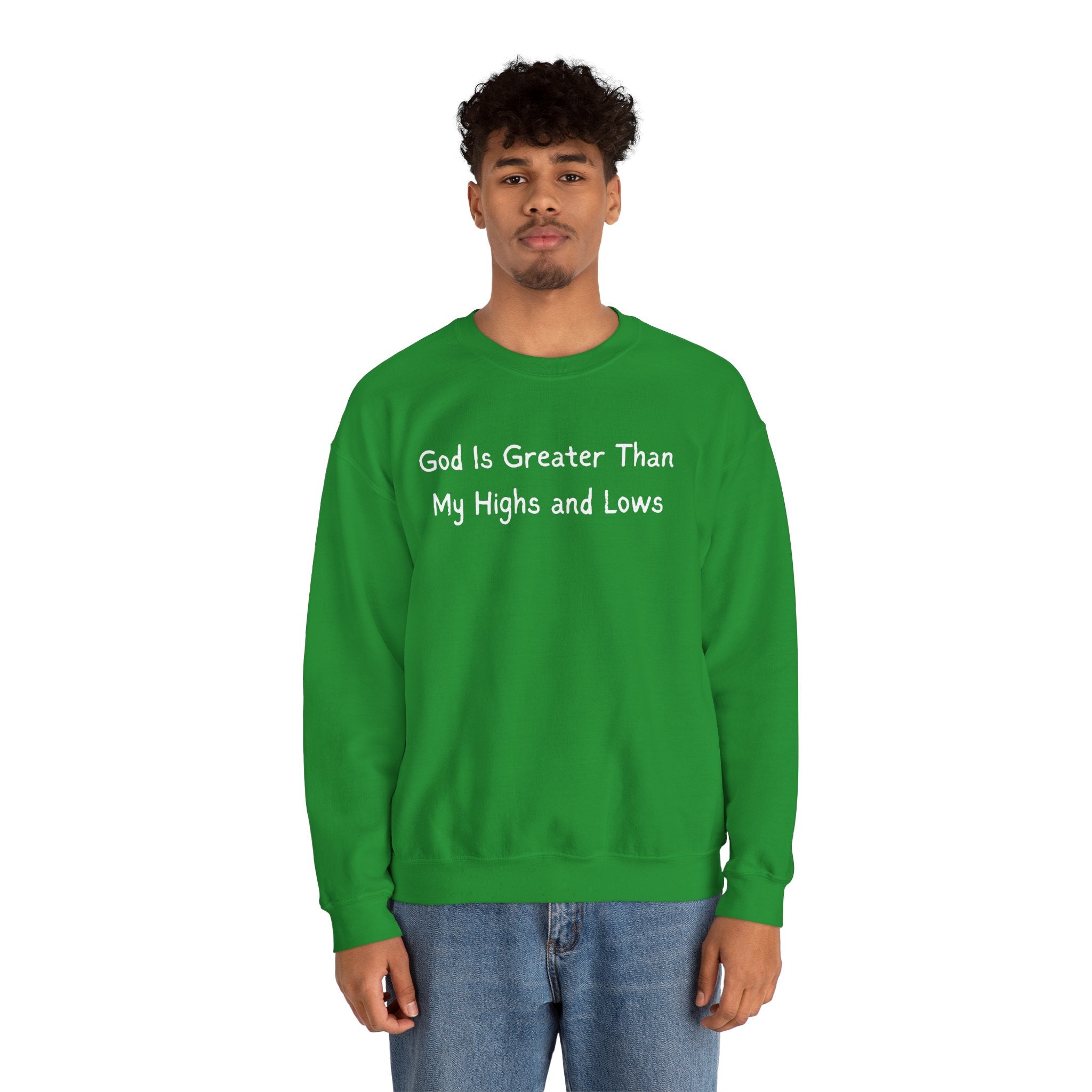 Christian Sweatshirt "God Is Greater Than My Highs and Lows" – Inspirational Crewneck