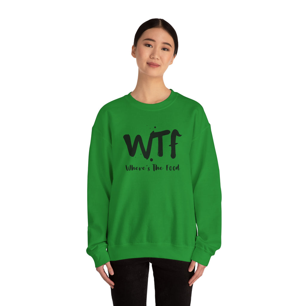 Sweatshirt — "WTF Where's The Food" Funny Crewneck for Foodies