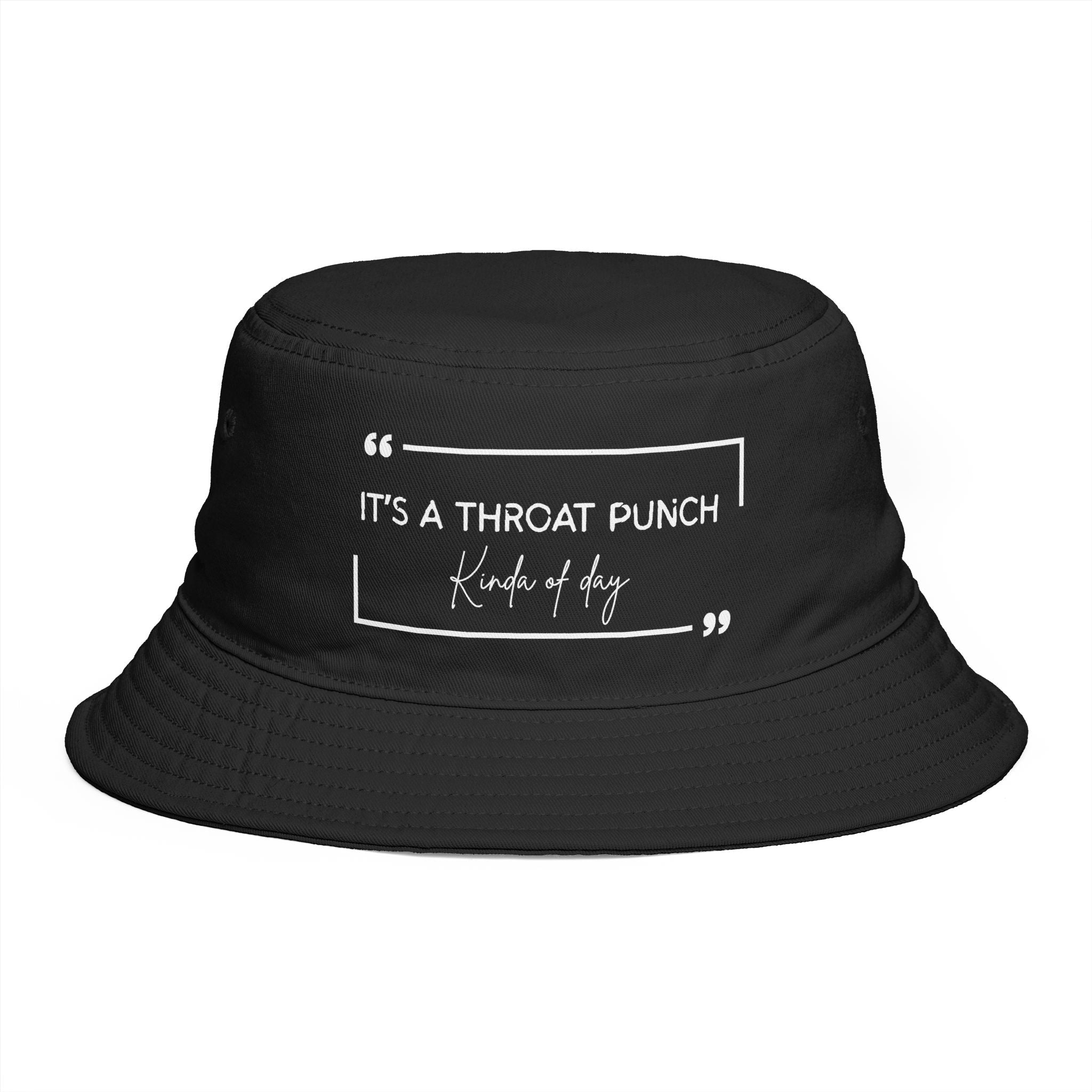 Bucket Hat - "It's a Throat Punch Kinda Day" Graphic