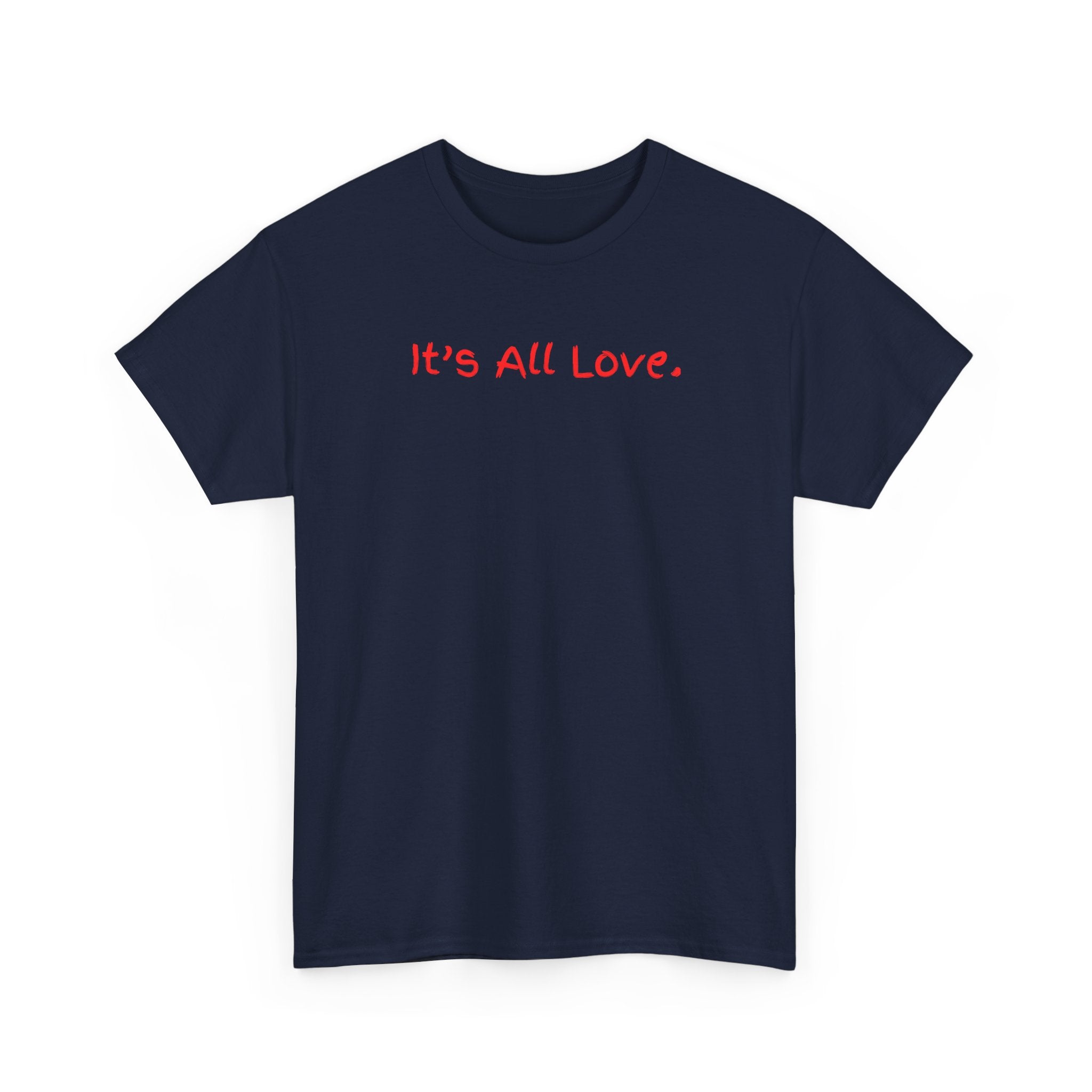 It's All Love Tee — Minimal Red Script Graphic T-Shirt
