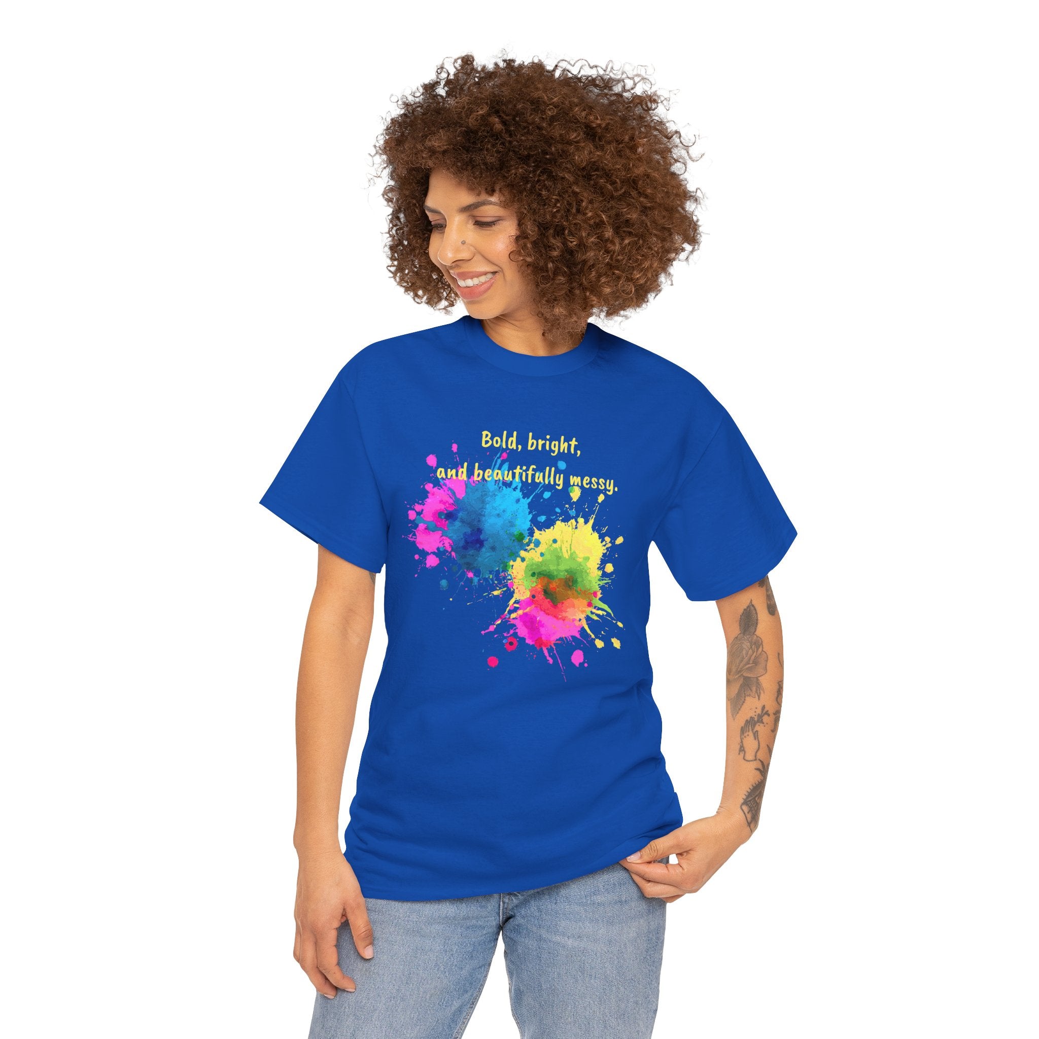 Bold, Bright and Beautifully Messy T-Shirt — Colorful Paint Splash Graphic Tee