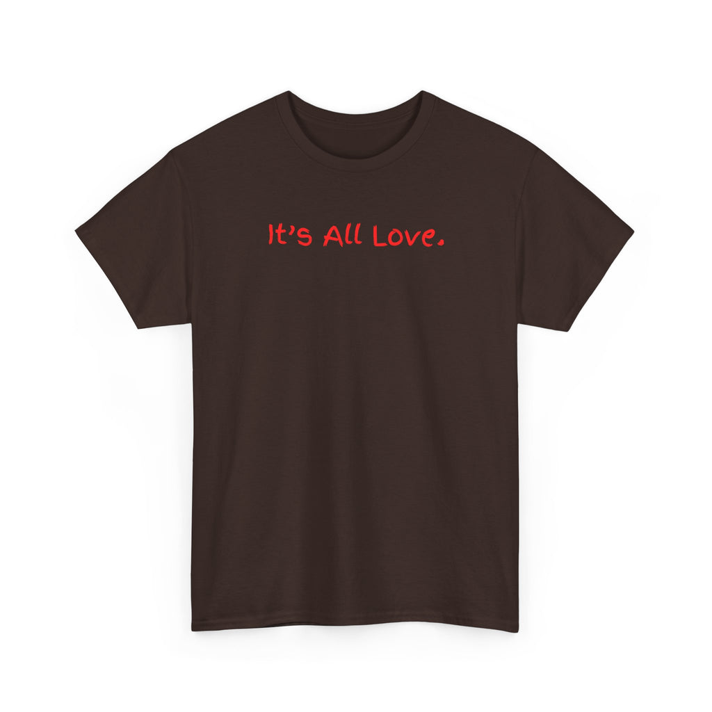 It's All Love Tee — Minimal Red Script Graphic T-Shirt