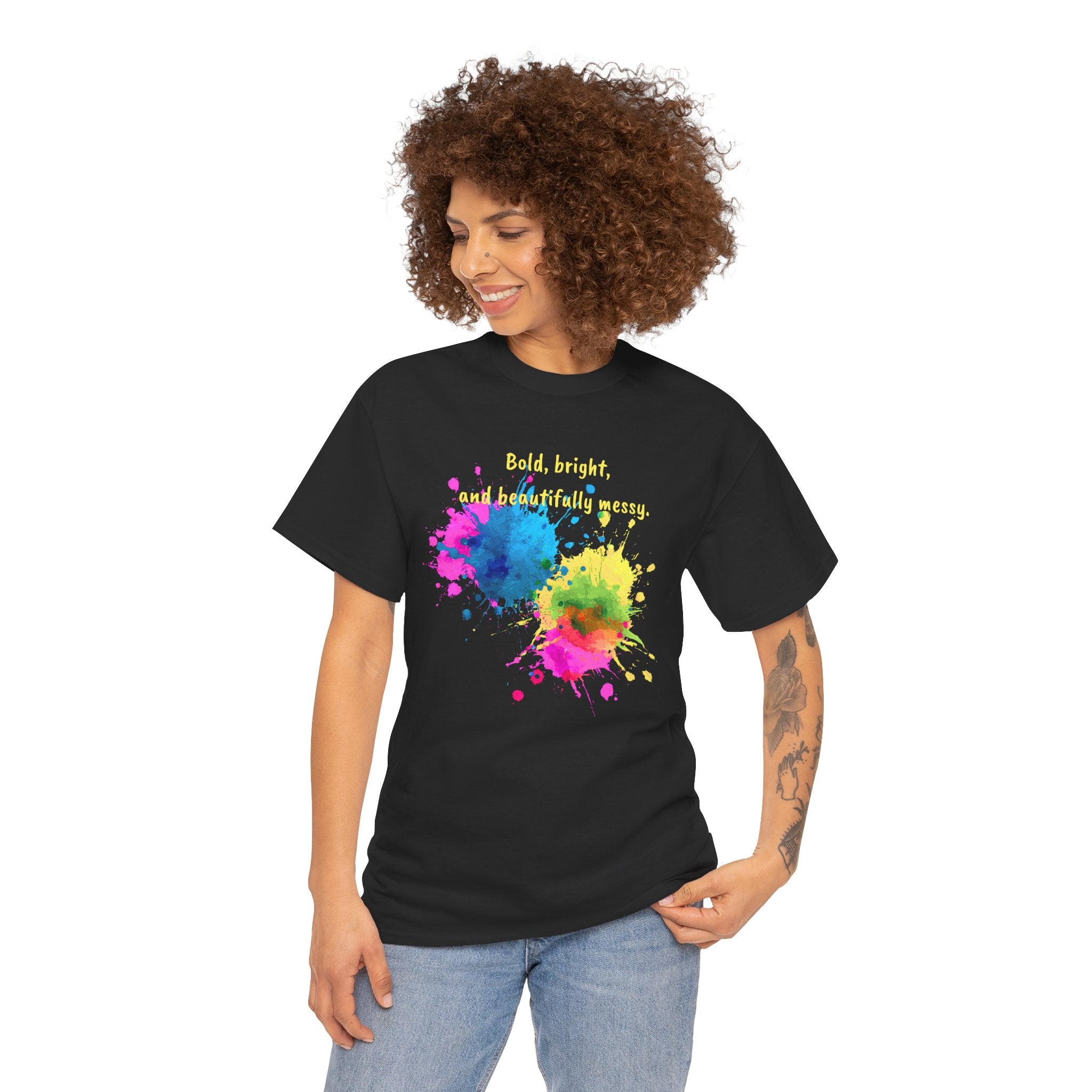 Bold, Bright and Beautifully Messy T-Shirt — Colorful Paint Splash Graphic Tee