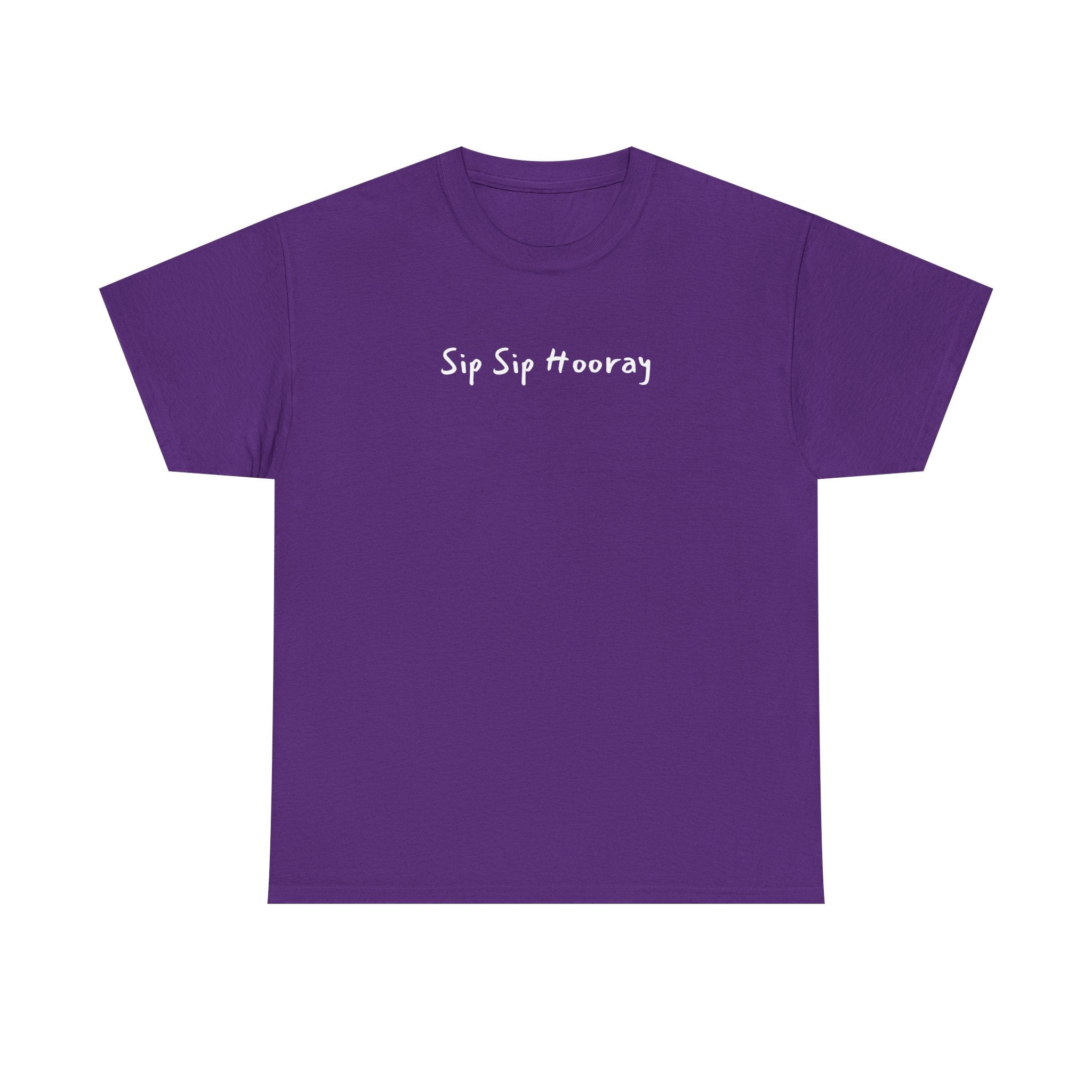 Sip Sip Hooray Tee — Fun Celebration Graphic T-Shirt