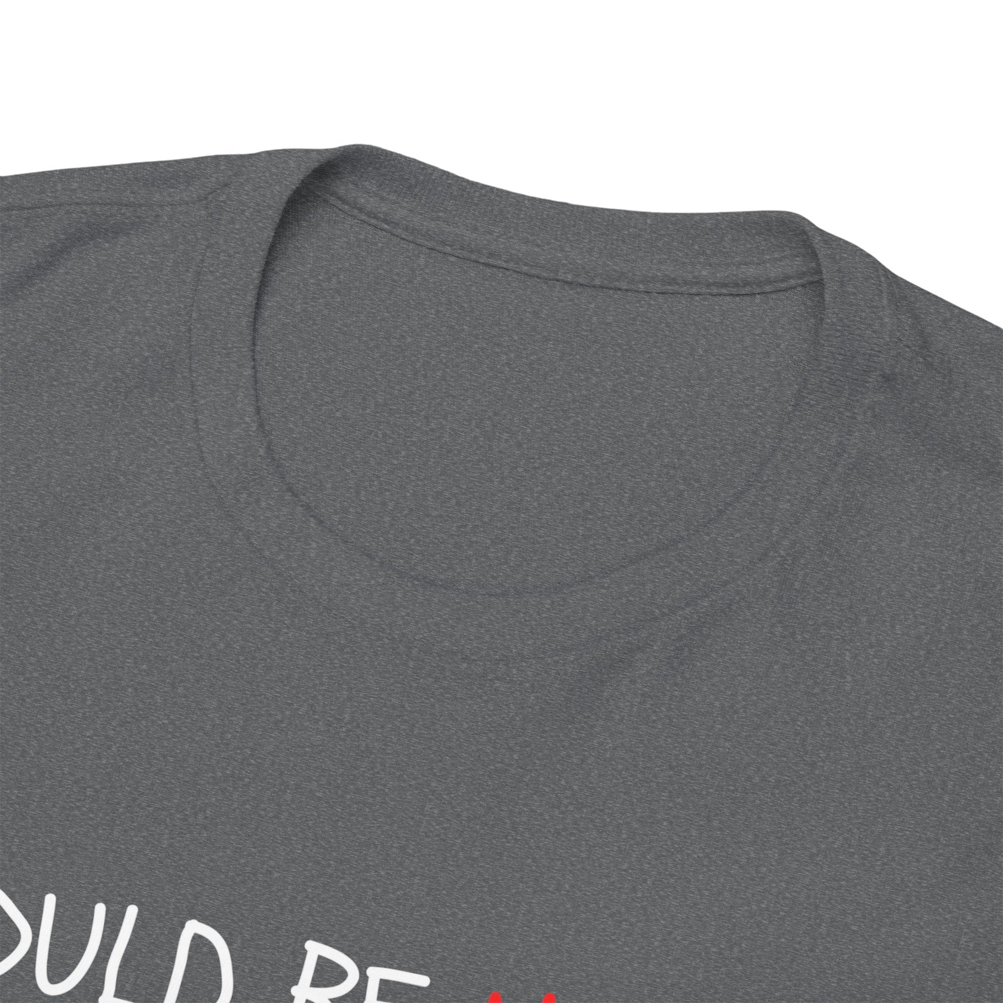 I Could Be Meaner T‑Shirt — Funny Sarcastic Graphic Tee