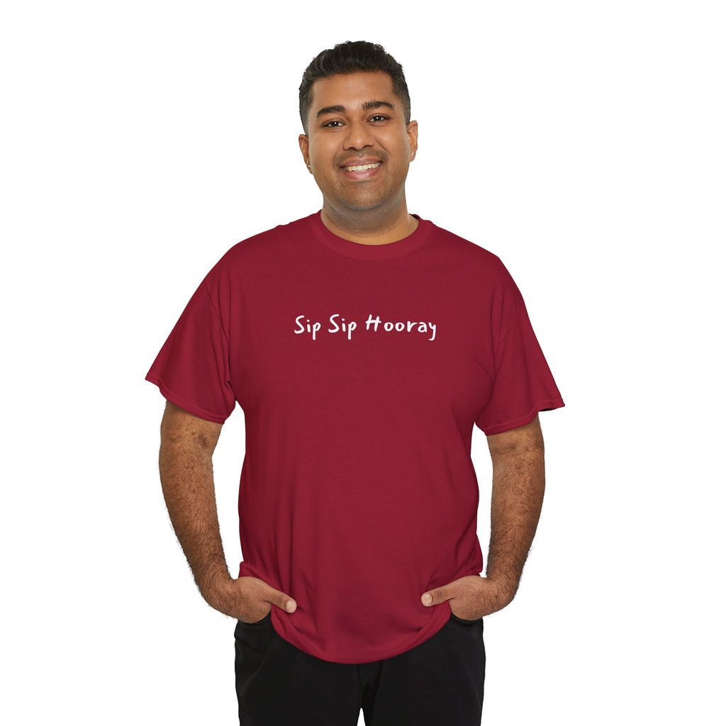 Sip Sip Hooray Tee — Fun Celebration Graphic T-Shirt
