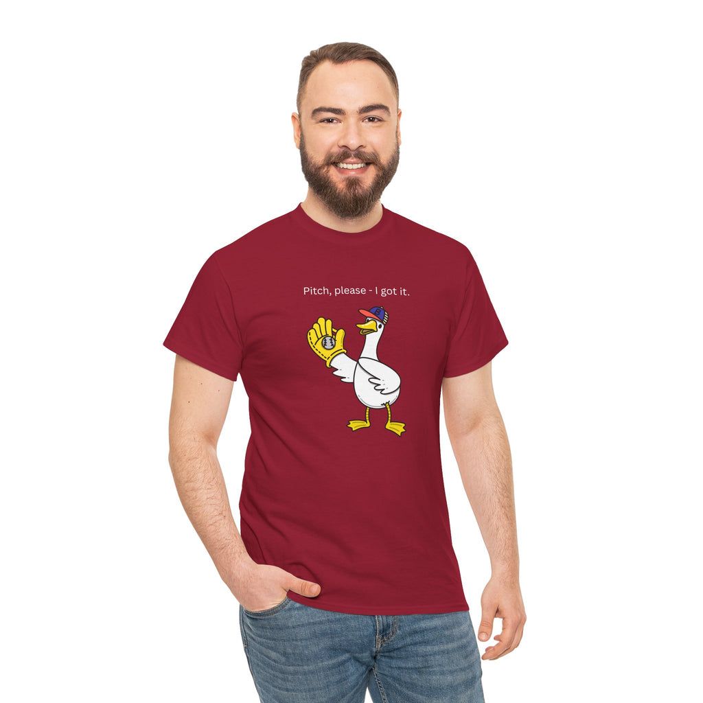 I Got It Baseball Duck T‑Shirt — Funny Catcher Graphic Tee