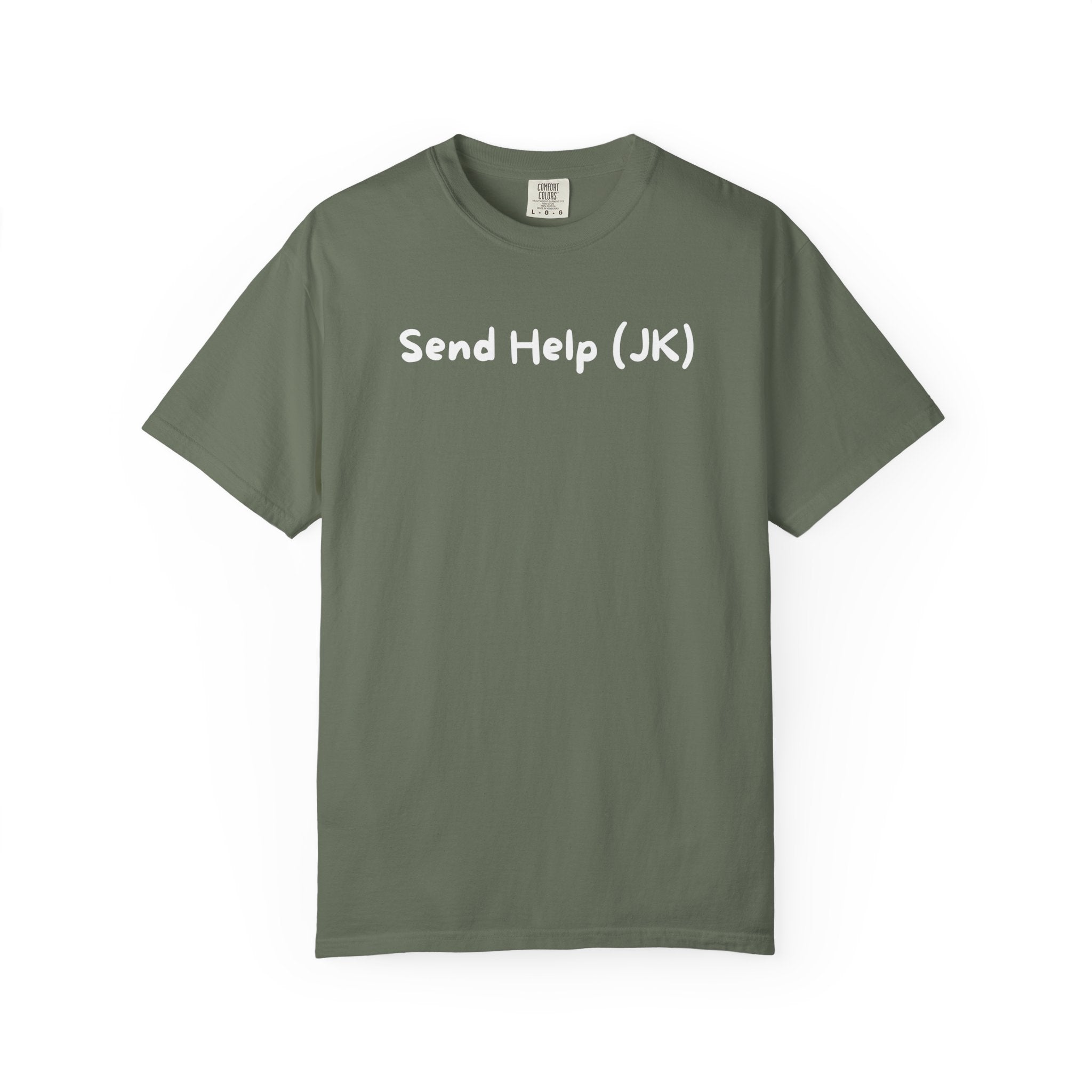 T-Shirt — "Send Help (JK)" Casual Graphic Tee