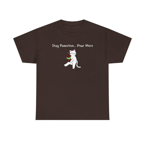 Cat Wine Tee - "Stay Pawsitive Pour More" Funny Cat Drinking T-Shirt