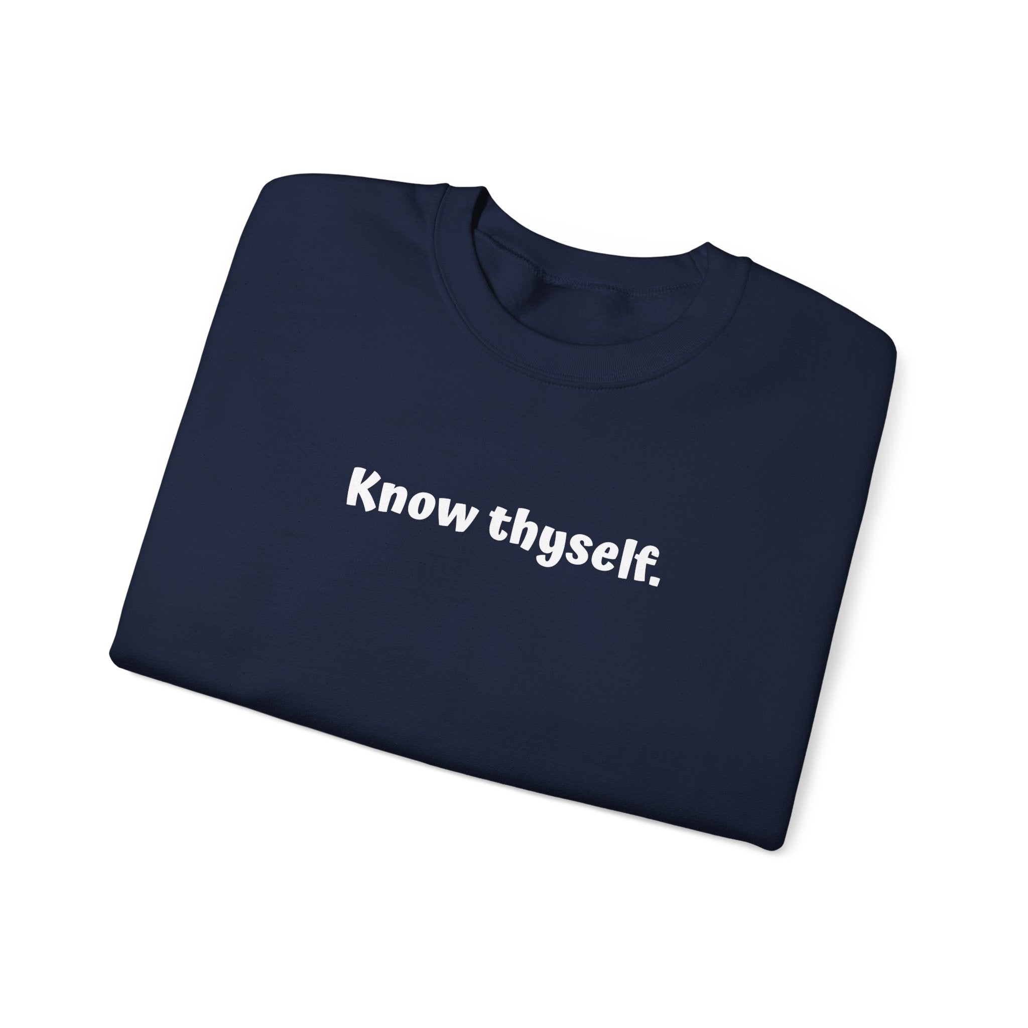 Know Thyself Crewneck Sweatshirt — Minimalist Inspirational Sweatshirt