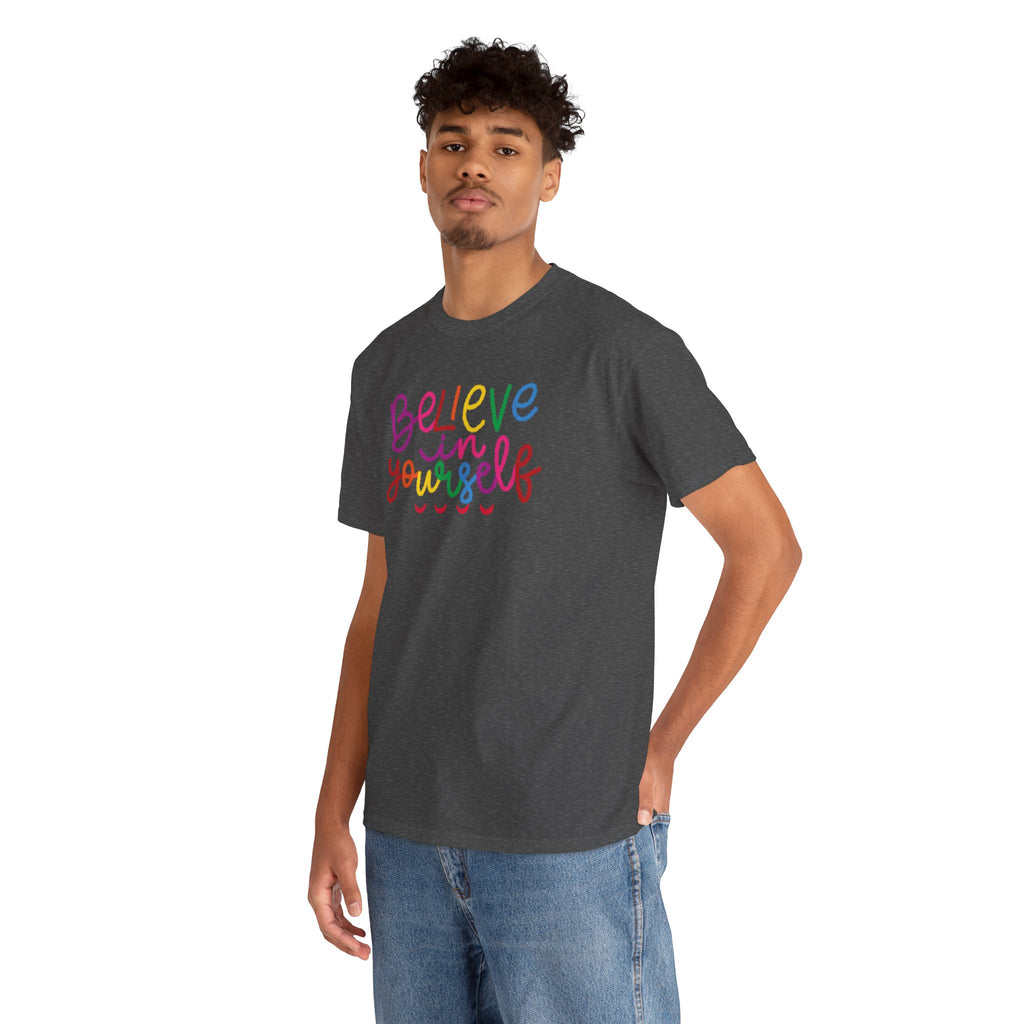 Believe in Yourself Tee — Rainbow Inspirational Motivational Shirt