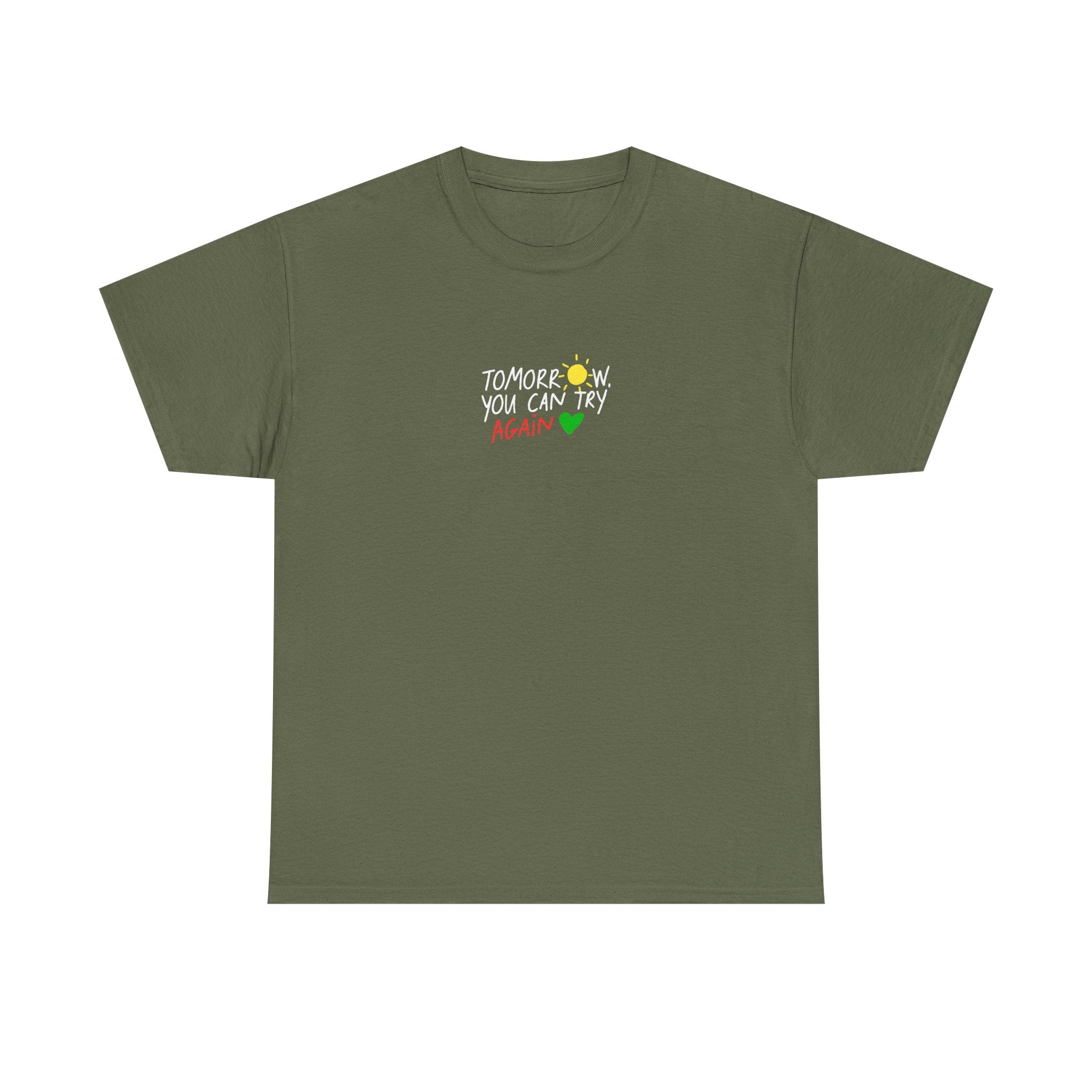T-Shirt — "Tomorrow You Can Try Again" Positive Sun Graphic Tee