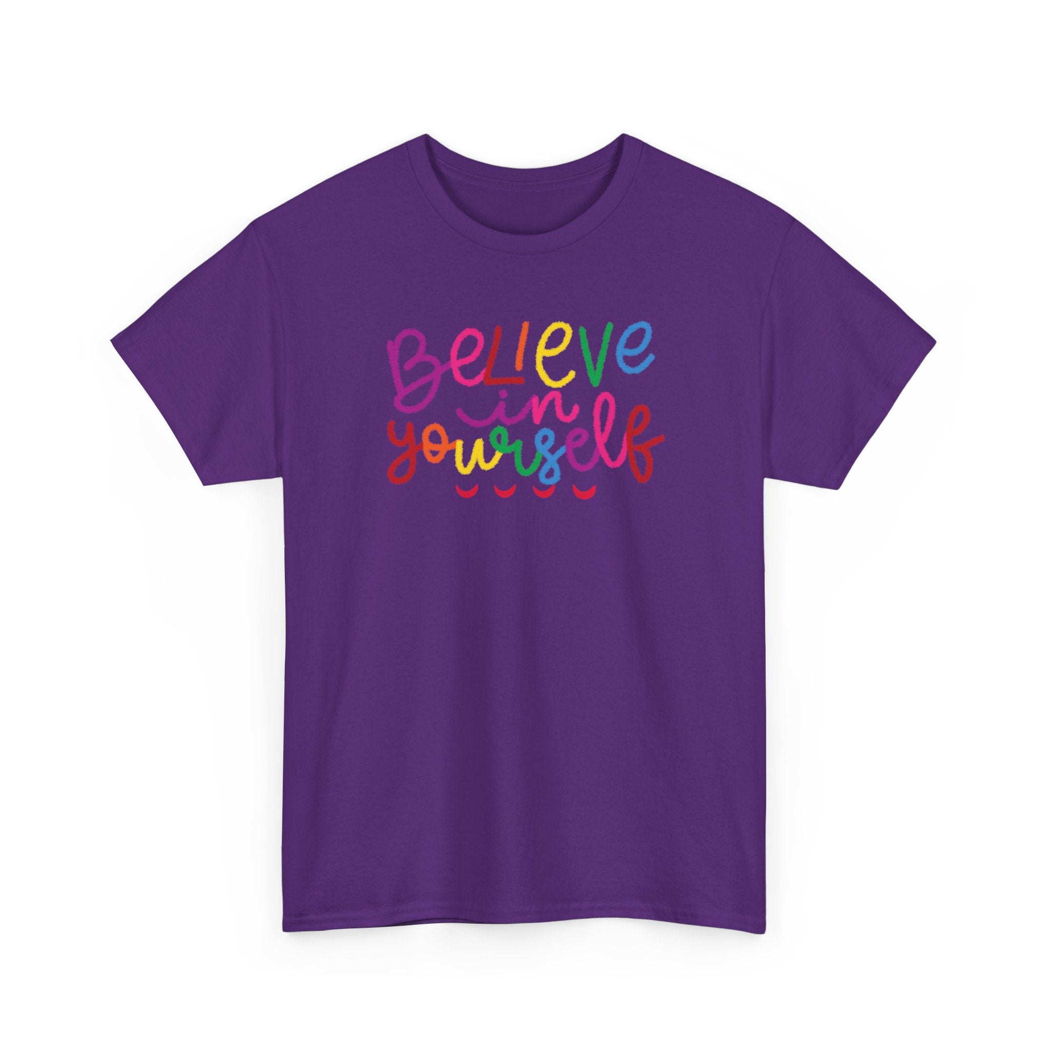 Believe in Yourself Tee — Rainbow Inspirational Motivational Shirt