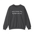 Christian Sweatshirt "God Is Greater Than My Highs and Lows" – Inspirational Crewneck