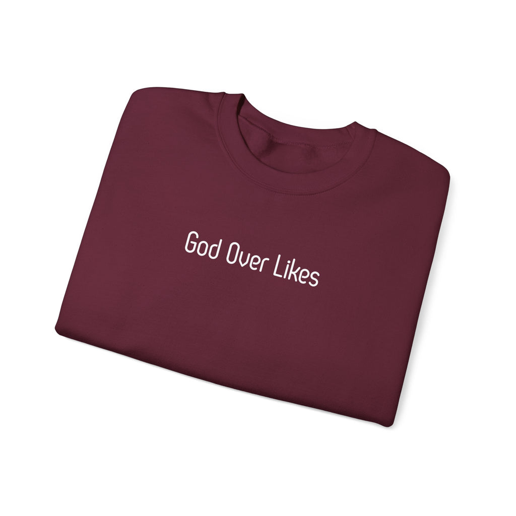 God Over Likes Sweatshirt — Christian Faith Crewneck