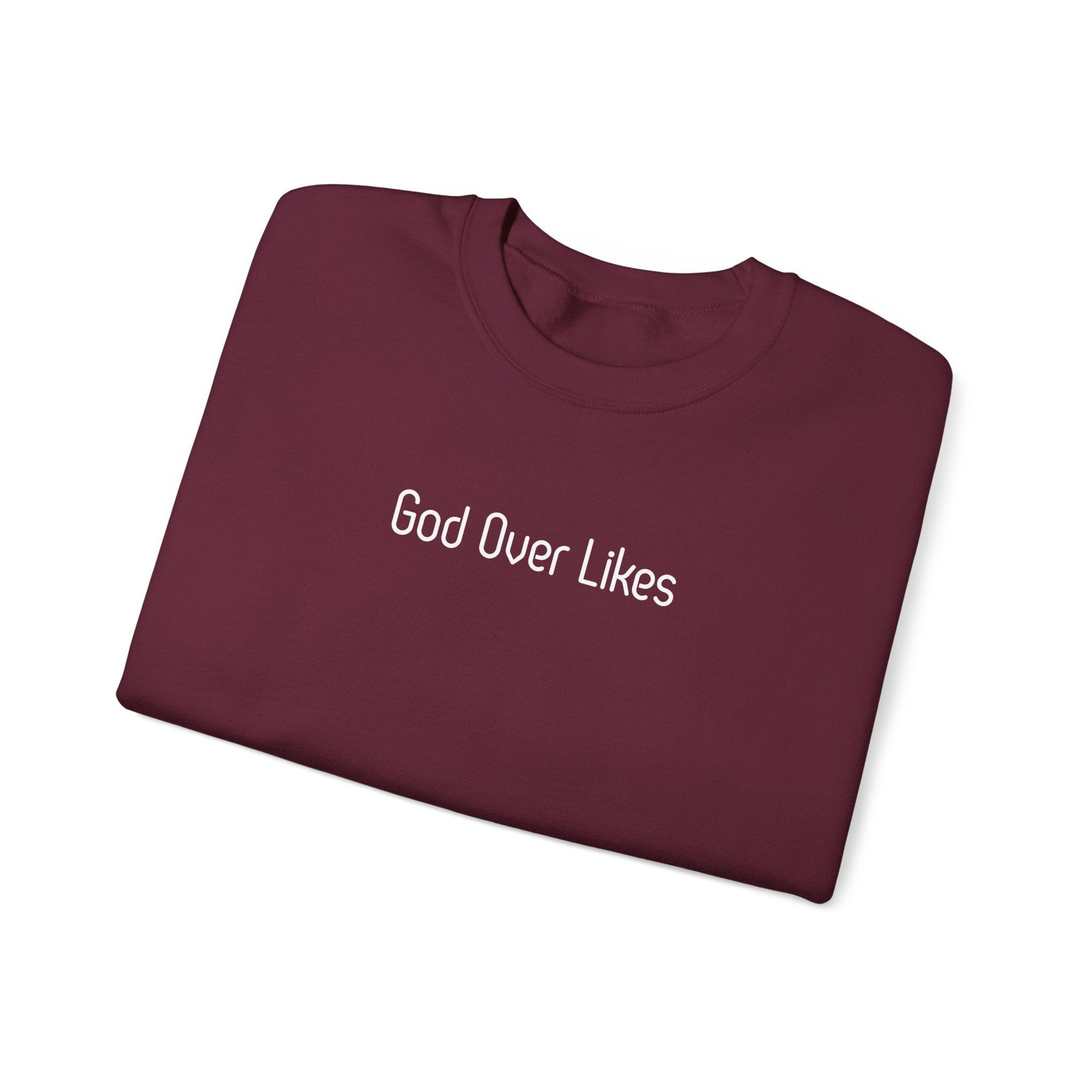 God Over Likes Sweatshirt — Christian Faith Crewneck