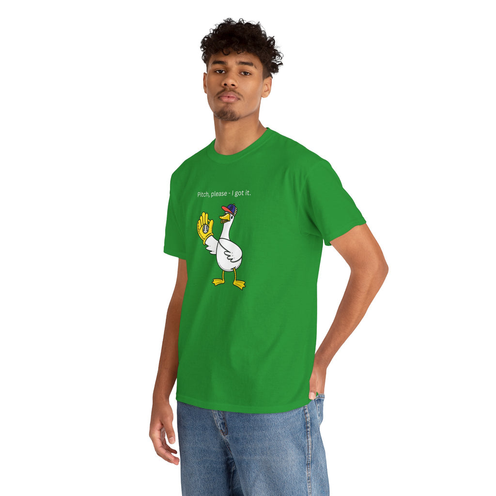 I Got It Baseball Duck T‑Shirt — Funny Catcher Graphic Tee