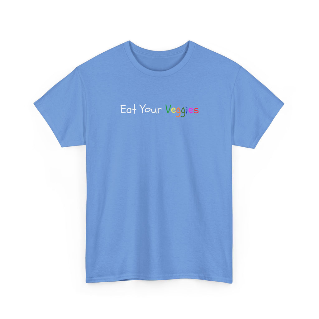 Eat Your Veggies T-Shirt — Colorful Kids & Adult Veggie Reminder Tee