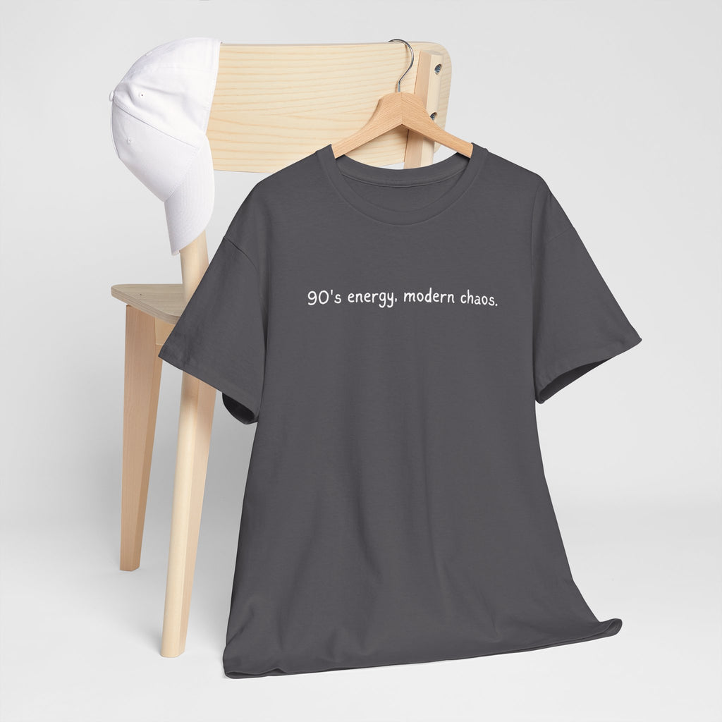 90's Energy, Modern Chaos T-Shirt