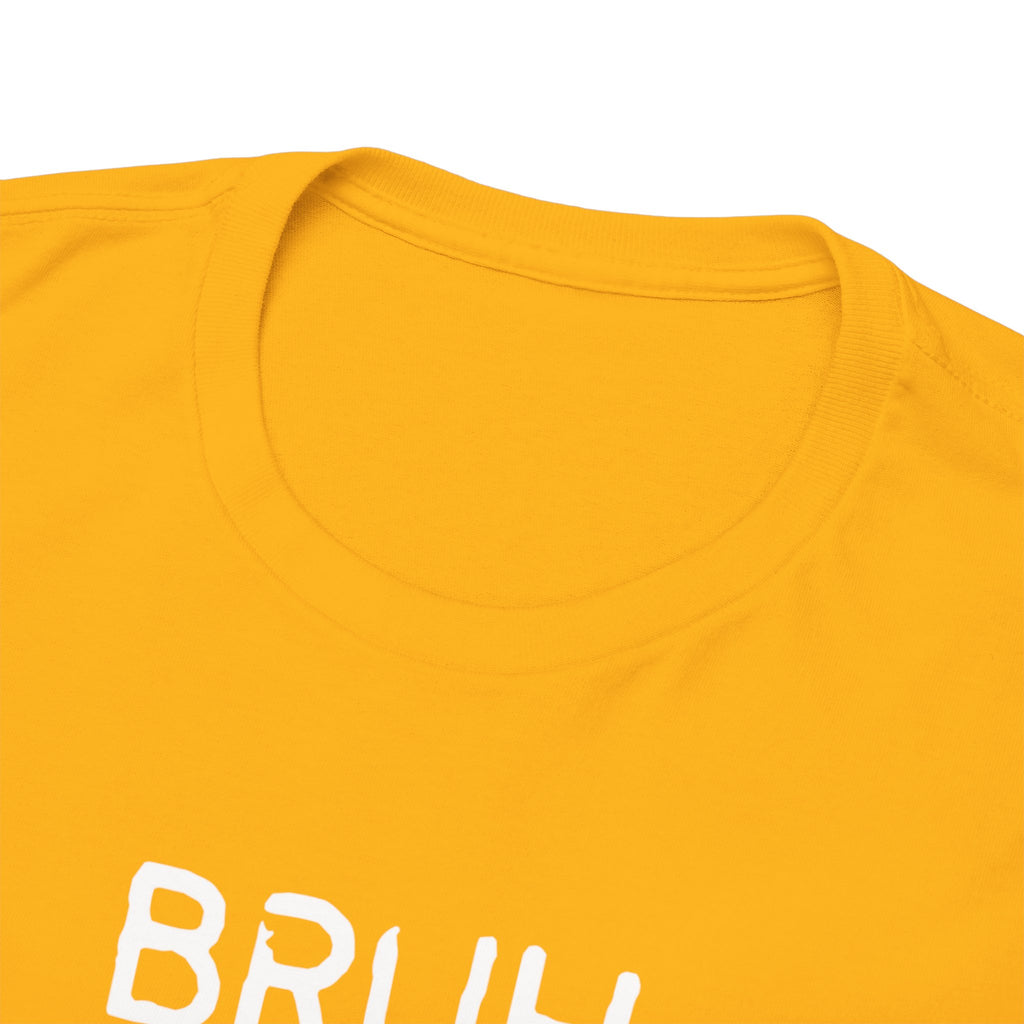 Bruh Minimalist Graphic Tee — Casual Streetwear Shirt with Small Chest Text