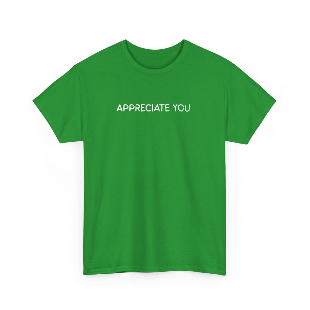 Appreciate You Tee — Minimalist Thank You Graphic T-Shirt