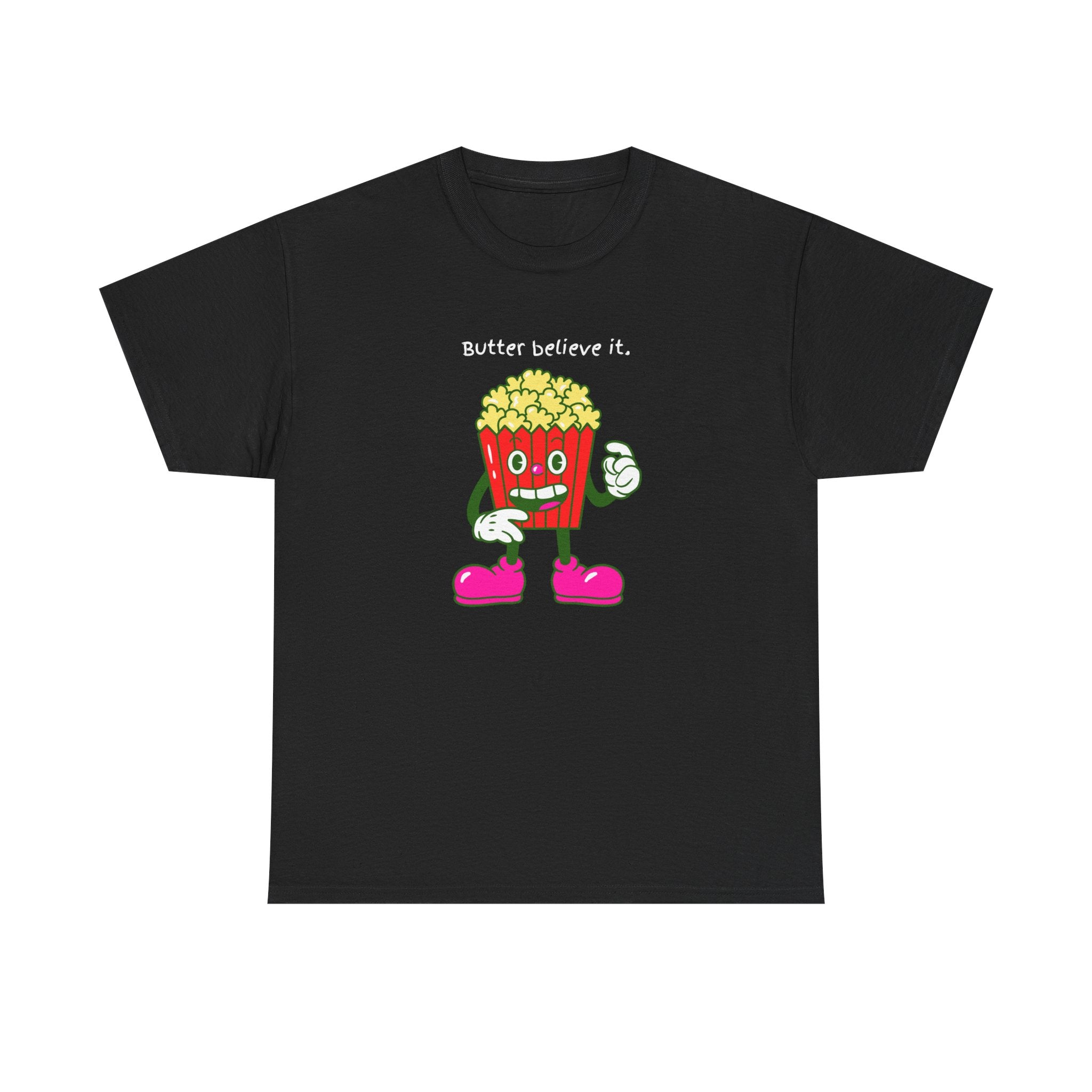Butter Believe It Popcorn Tee — Cute Retro Snack Cartoon T-Shirt