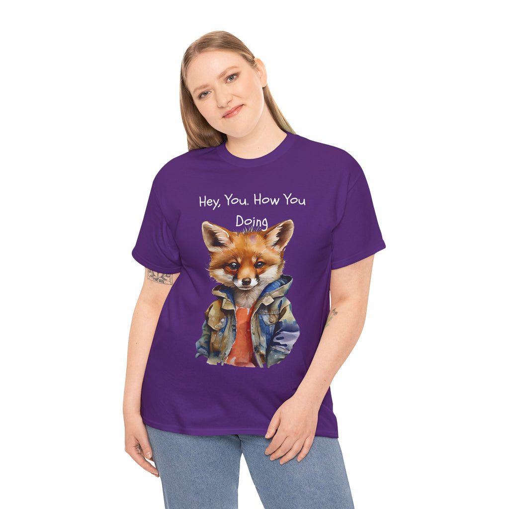Hey, You How You Doing Fox T-Shirt