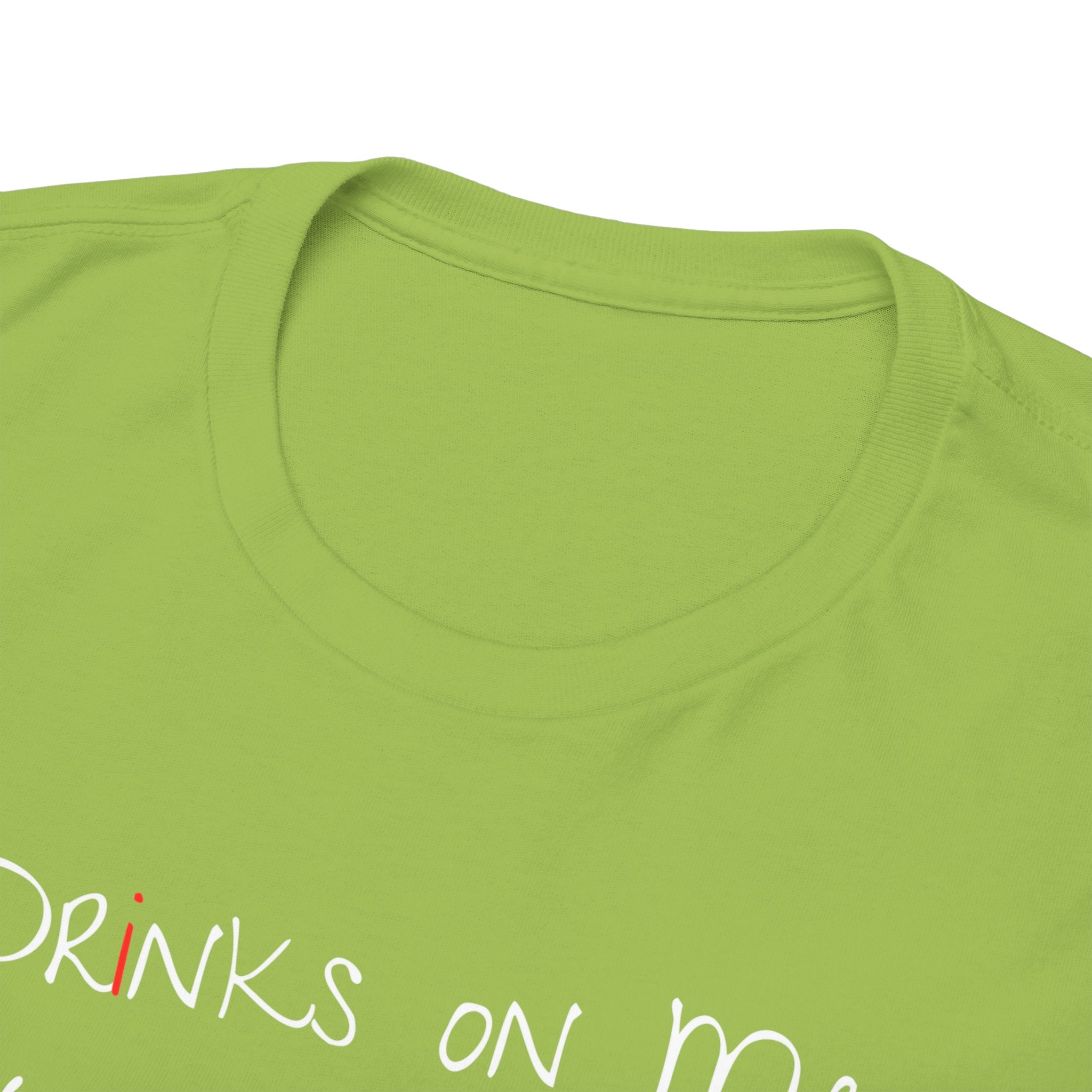 Drinks On Me (Not Really) Graphic Tee — Funny Bar & Party Shirt