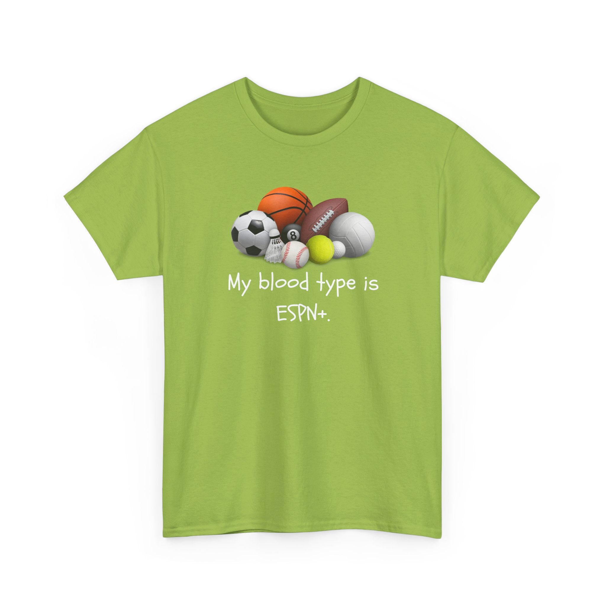 Sports Fan T‑Shirt — “My blood type is ESPN+” Graphic Tee