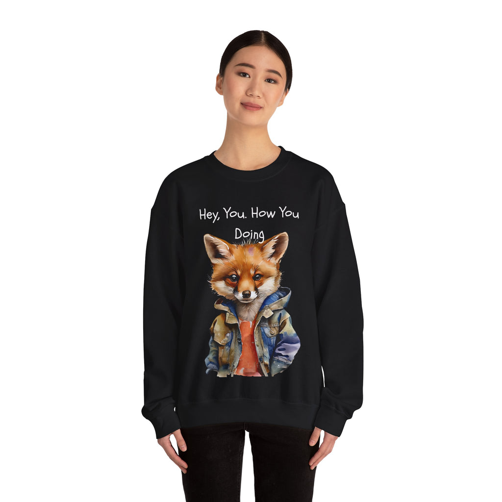 Fox Graphic Crewneck Sweatshirt — "Hey, You. How You Doing" Cozy Pullover