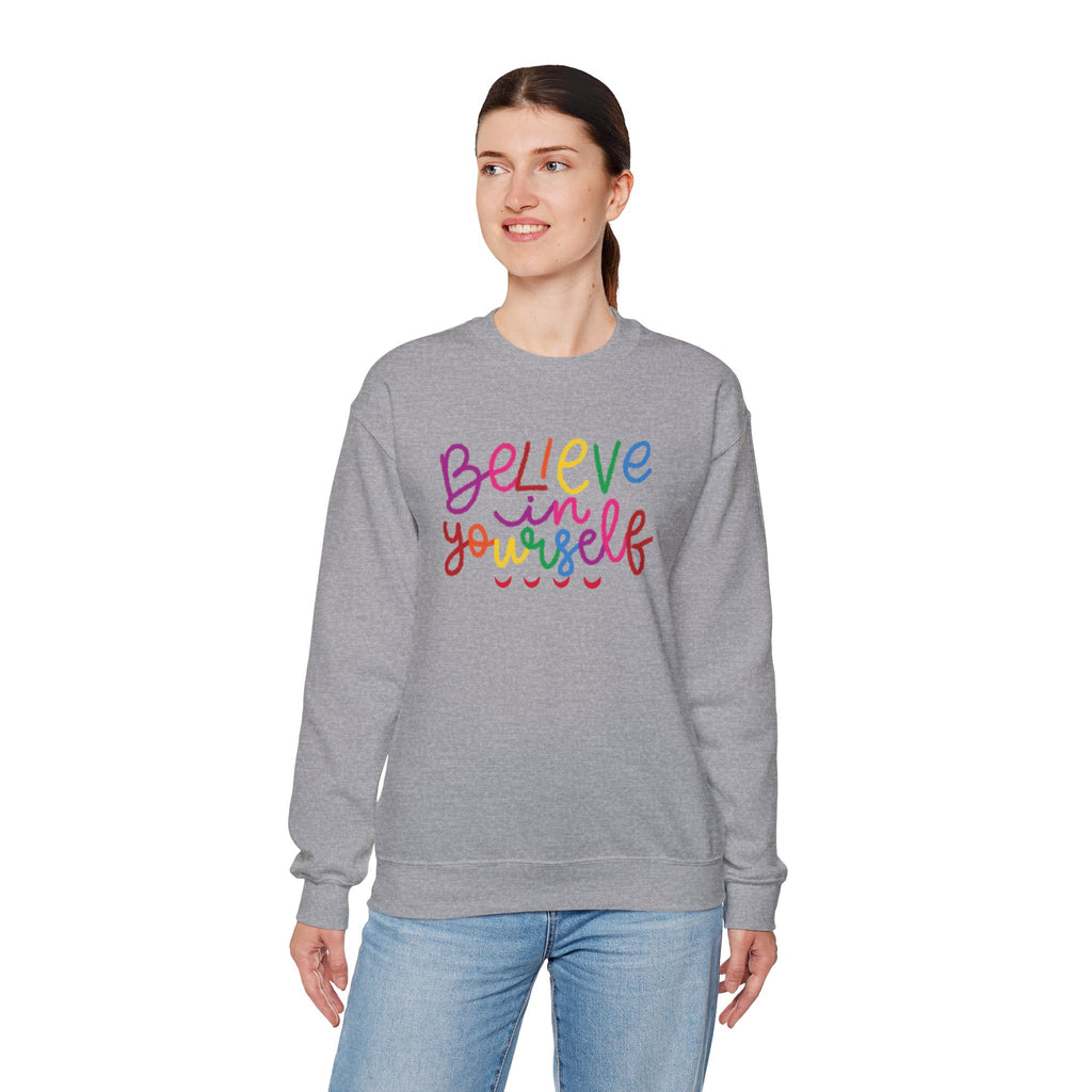 Believe in Yourself Crewneck Sweatshirt — Rainbow Inspirational Graphic