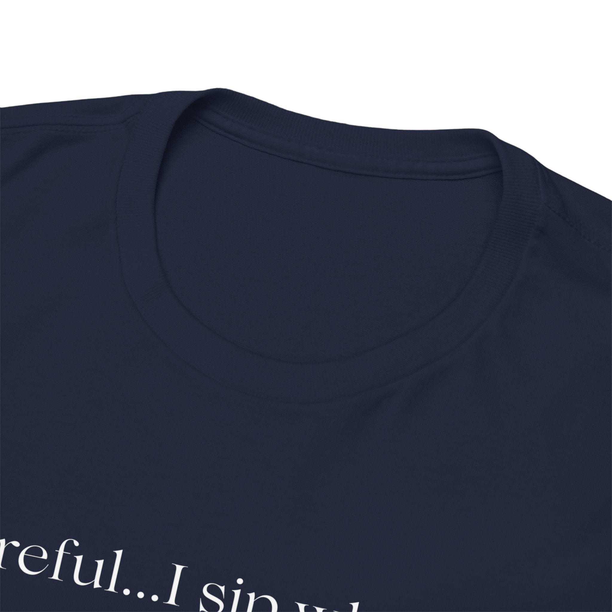 Funny Whiskey Tee — "Careful... I sip whiskey and make questionable eye contact" T-Shirt