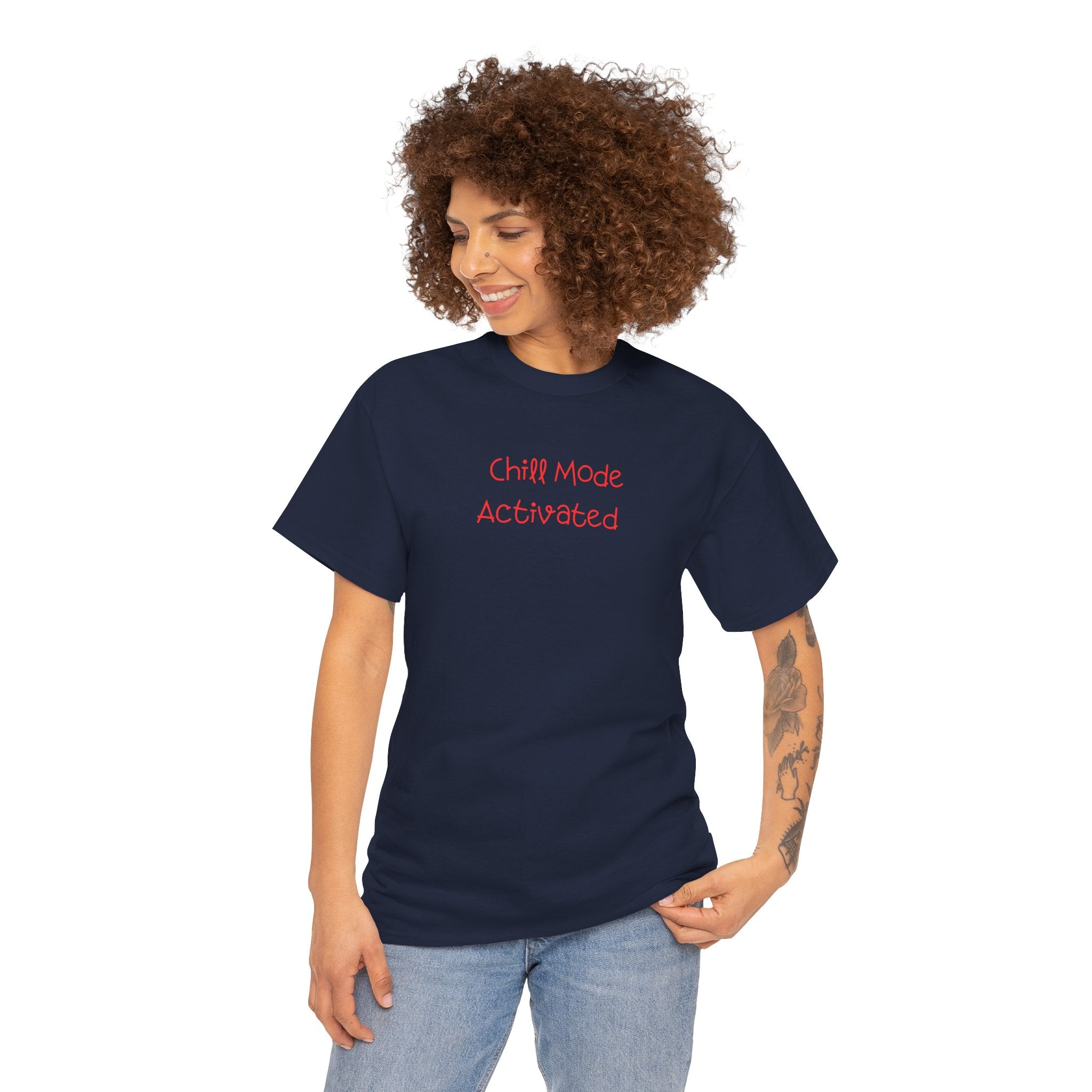 Chill Mode Activated T-Shirt