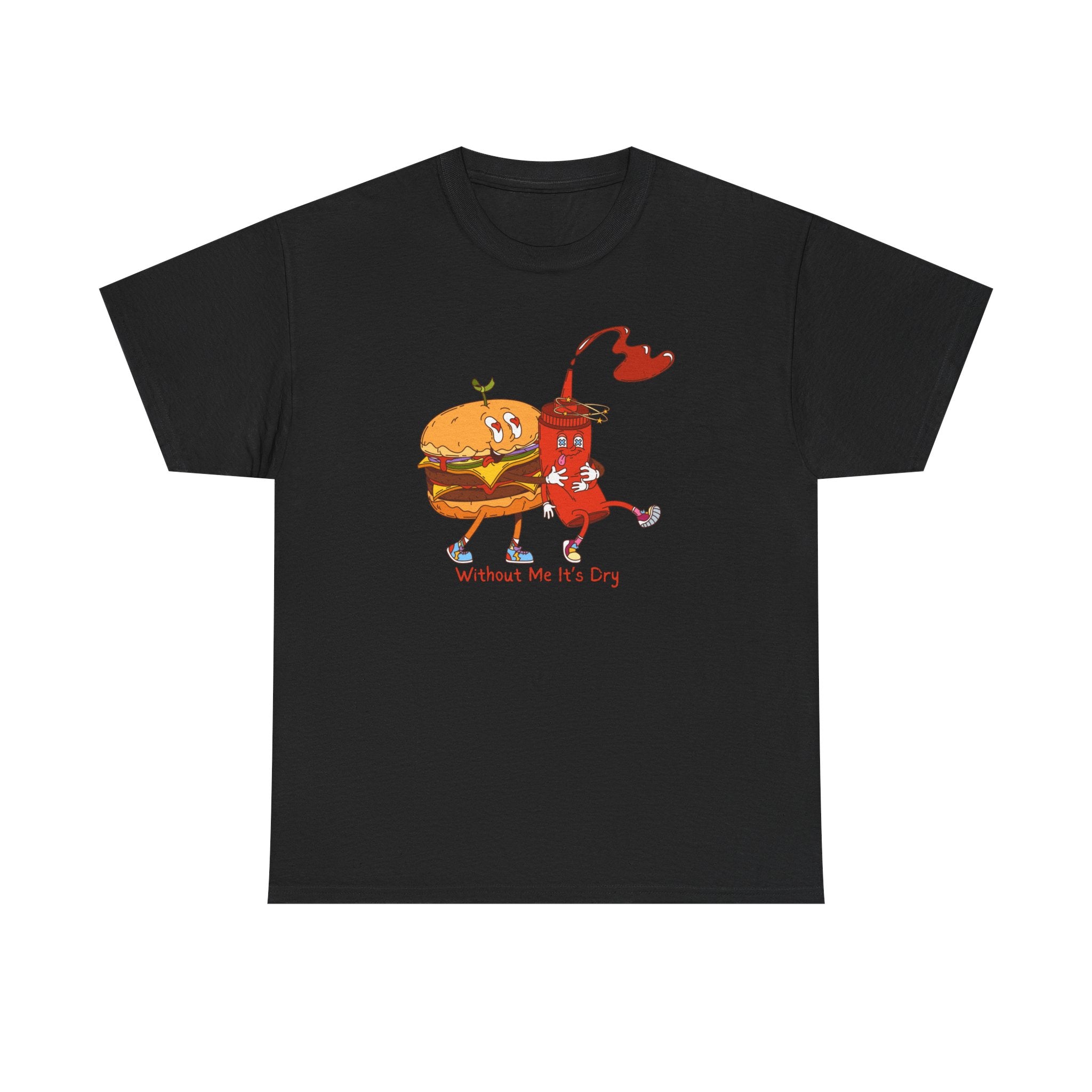 Ketchup & Burger Besties Tee — "Without Me, He’s Dry" Funny Food Couple T-Shirt