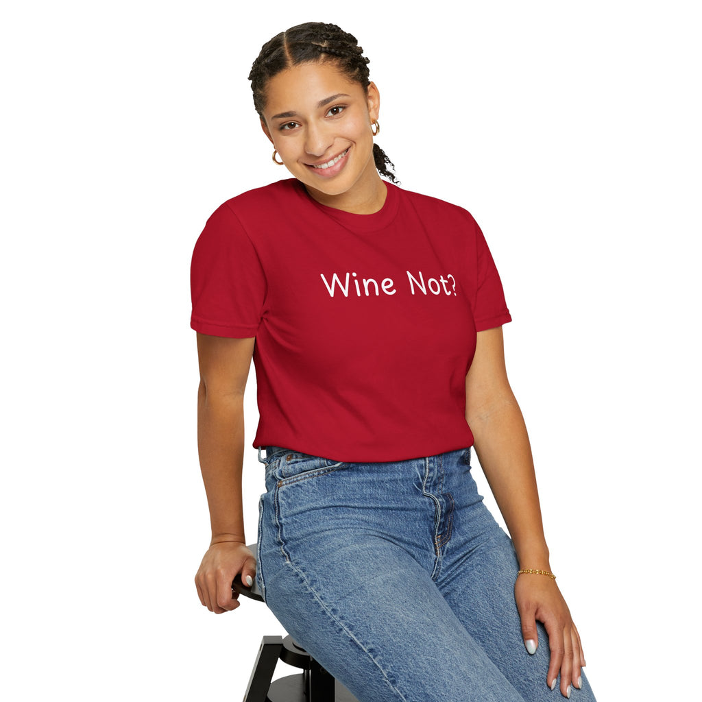 Comfort colors 1717 Template 1768690714646-Wine-Not-in-white-letters
